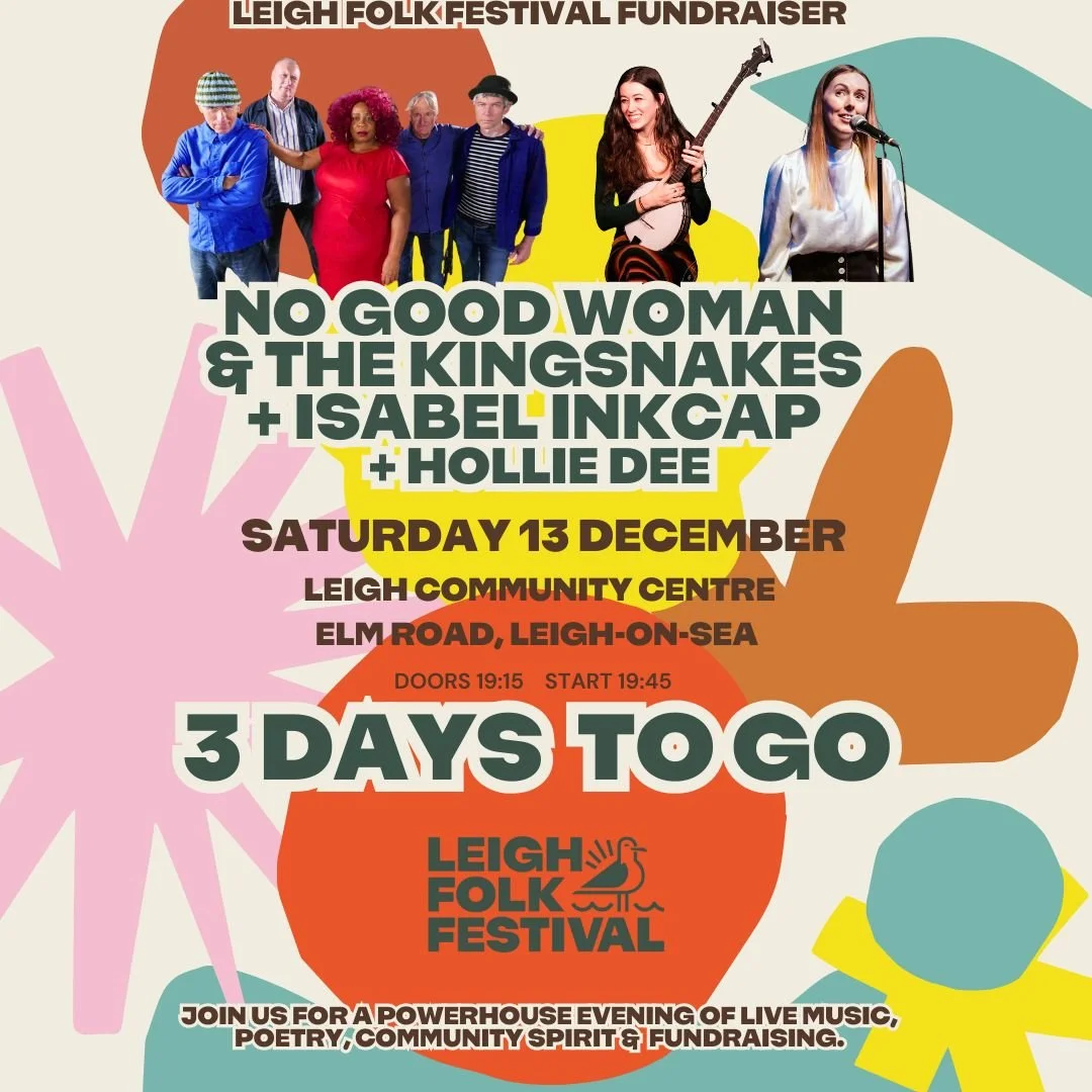 🎶 Only 3 days left! Don&rsquo;t miss this incredible night of music and community.

🎟 Secure your spot: https://bit.ly/LFFDecFundraiser

#LeighFolkFestival #LFF2026 #IsabelInkcap #FundraisingNight #LiveMusic #SupportLocal #LeighOnSea #CommunityEven