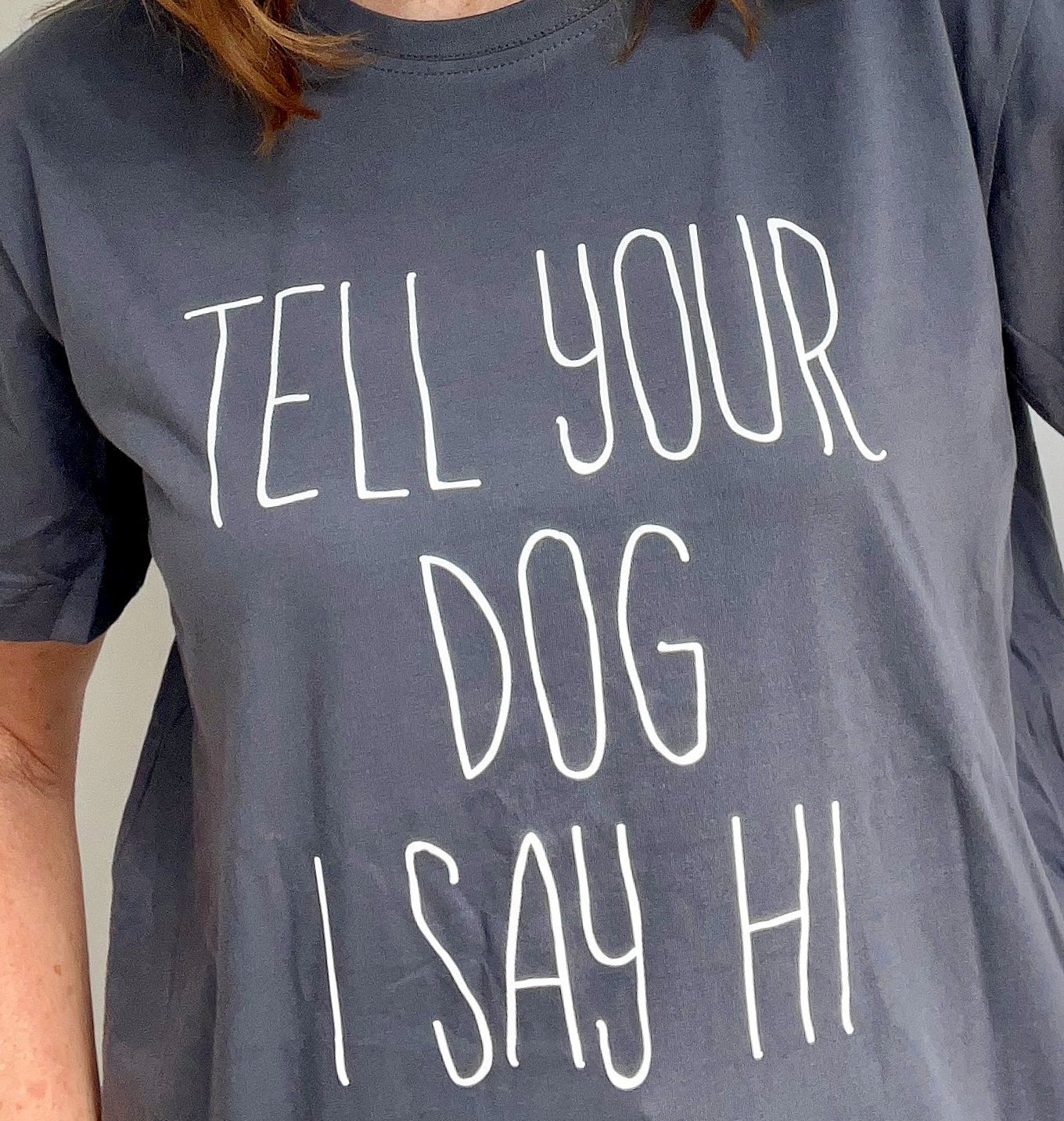 Tell+Your+Dog+Hi+Tee.jpg