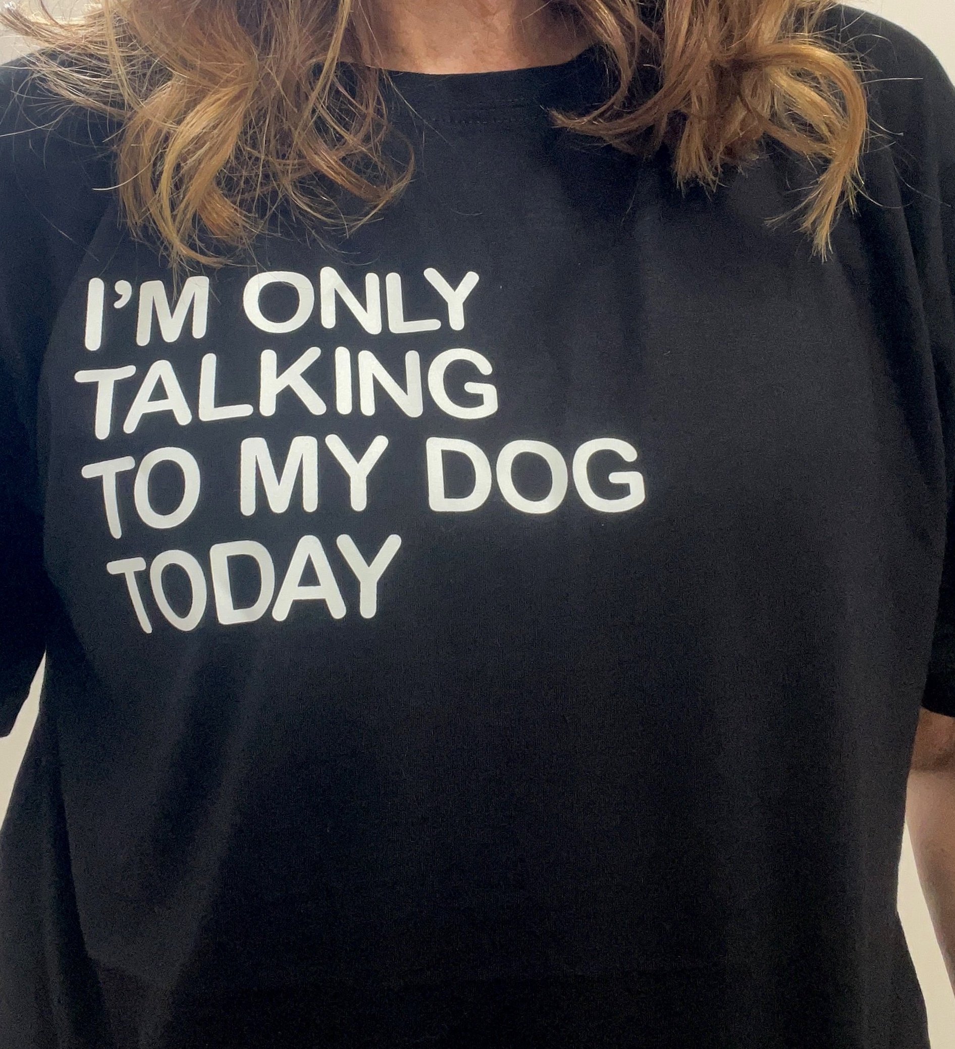 Only+talking+to+my+dog+tee.jpg