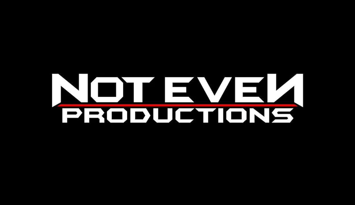 Not Even Productions