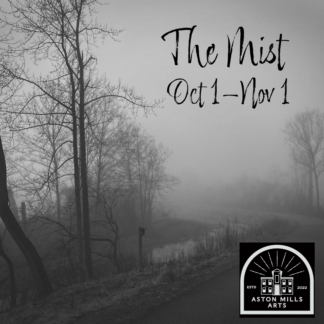 Opening Reception: The Mist