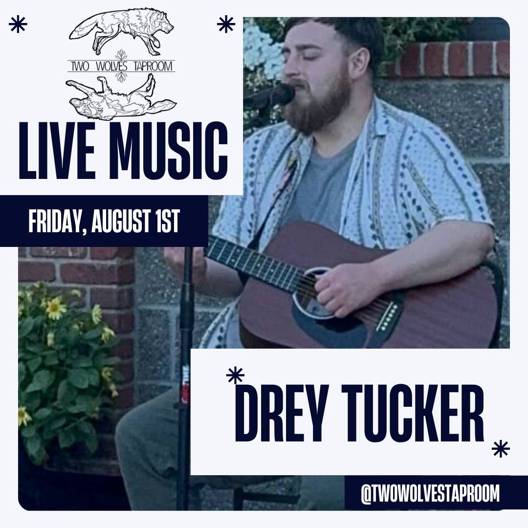 Live music with Drey Tucker