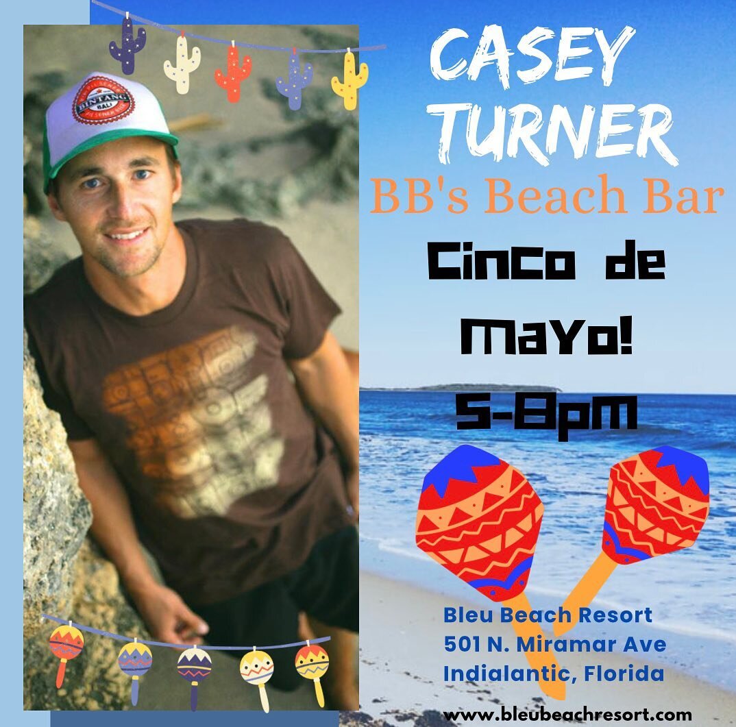 Look what&rsquo;s just around the corner!!!!
Casey Turner LIVE on Cinco de Mayo!!!
Mark your calendars!!!