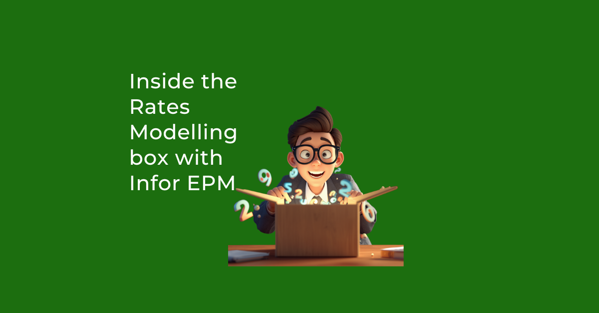 Inside the Rates Modelling box with Infor EPM&nbsp;&nbsp;
