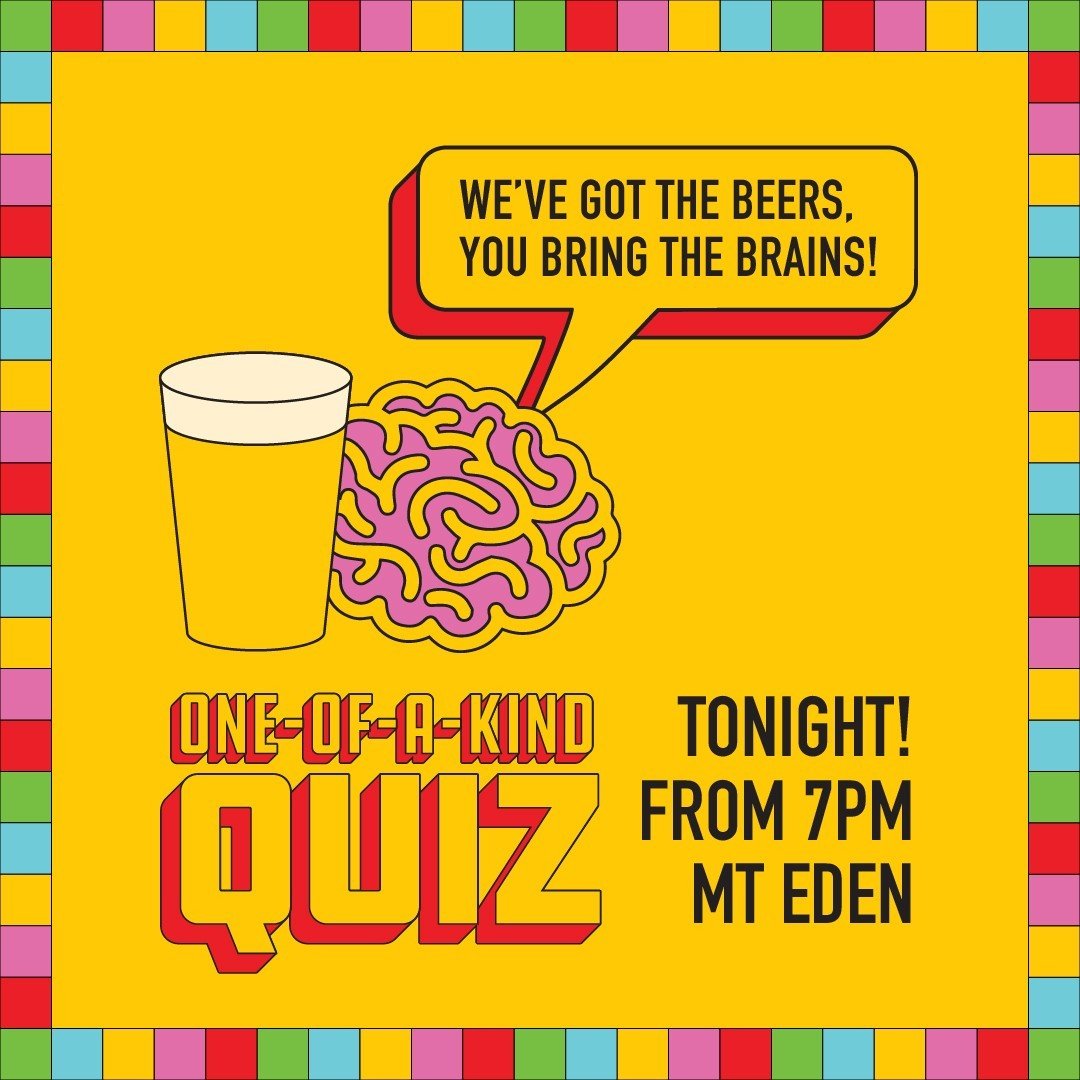 It's one-of-a-kind quiz night! ⁠
⁠
Join us on tonight from 7pm 🧠⁠
⁠
Mt Eden ⁠
⁠
#quiznight #trivia #oneofakindquiz