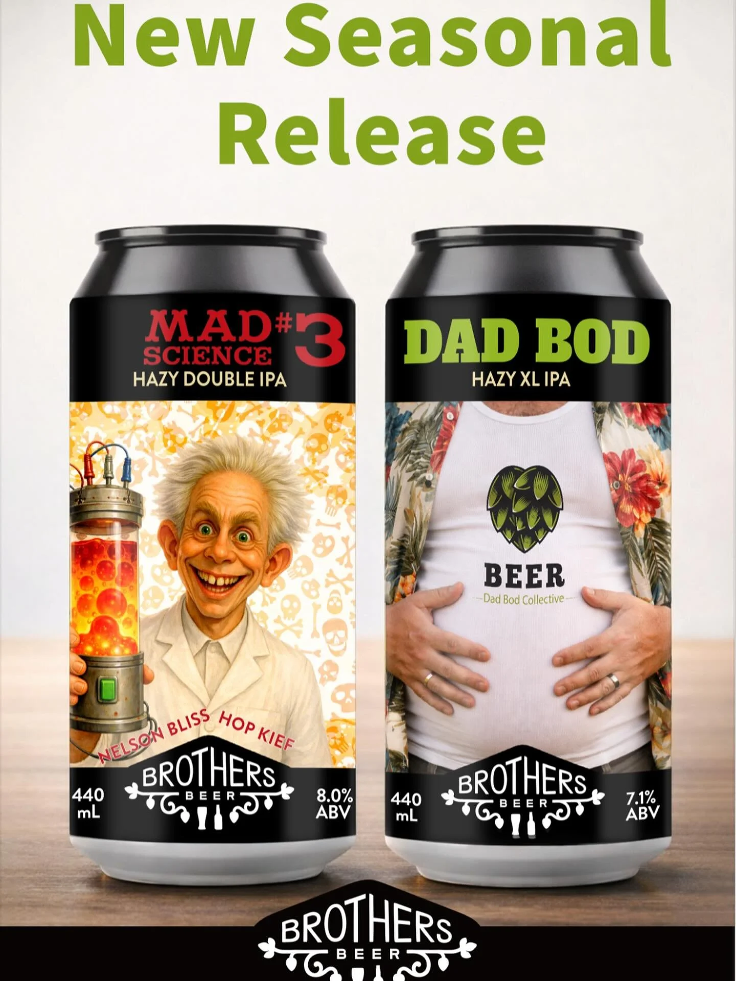 🔥 
Two brand-new seasonal dropouts from Brothers Beer&mdash;engineered for flavour fanatics.

👨&zwj;🍼 Dad Bod Hazy IPA (7.1%)
Taste Profile: Bursting with ripe passionfruit, juicy peach, and a bright zesty lime kick.
Rating: Maltiness 3/5 | Hoppin