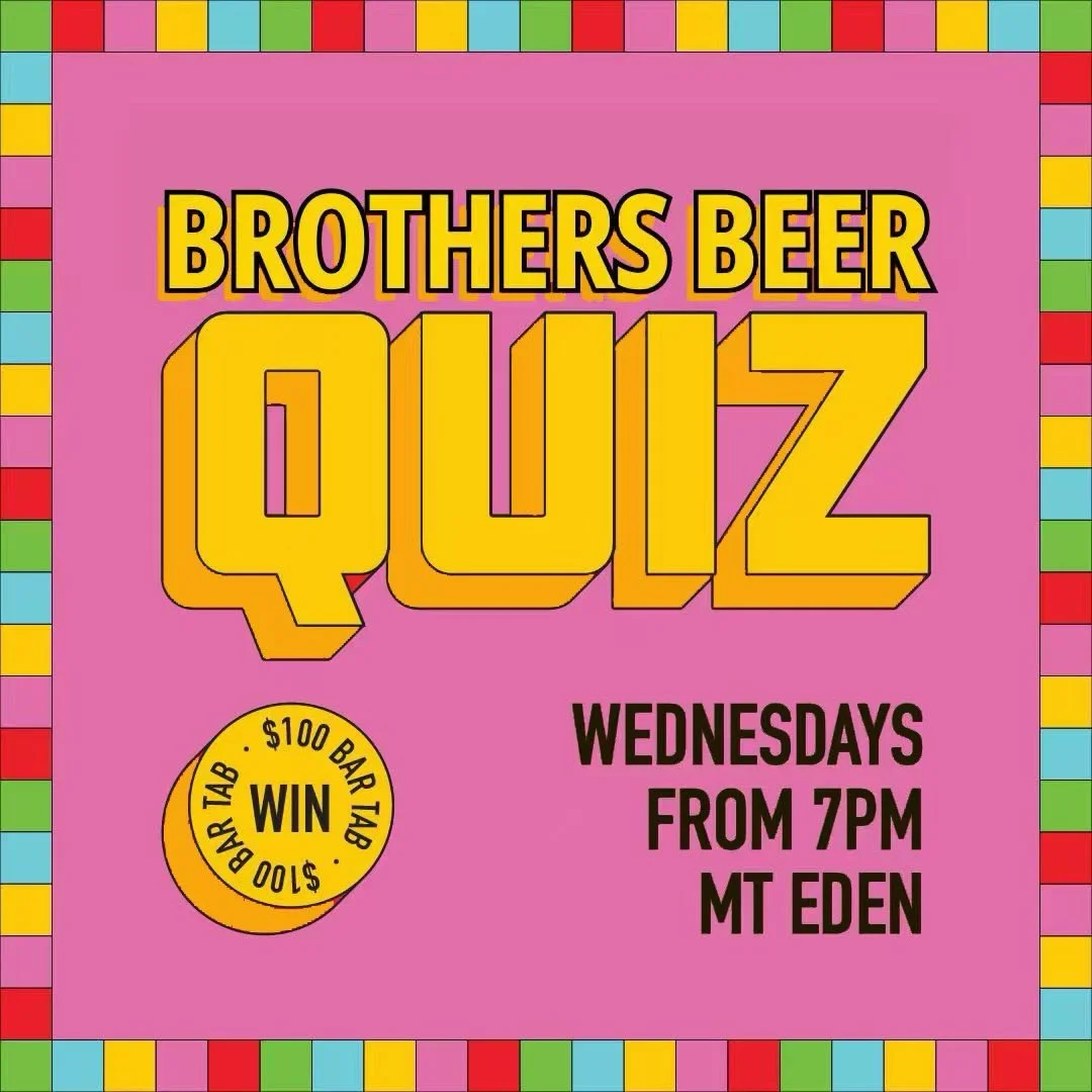 ✨ Brothers Beer Quiz Night
Every Wednesday at 7PM (Mt Eden location)
Round up your crew, flex those trivia skills, and compete for a $100 bar tab! Cold beer + good banter = the best Wednesday ever.

🍔 Locals Lunch Special
Wed-Fri, 12-3PM
$25 gets yo