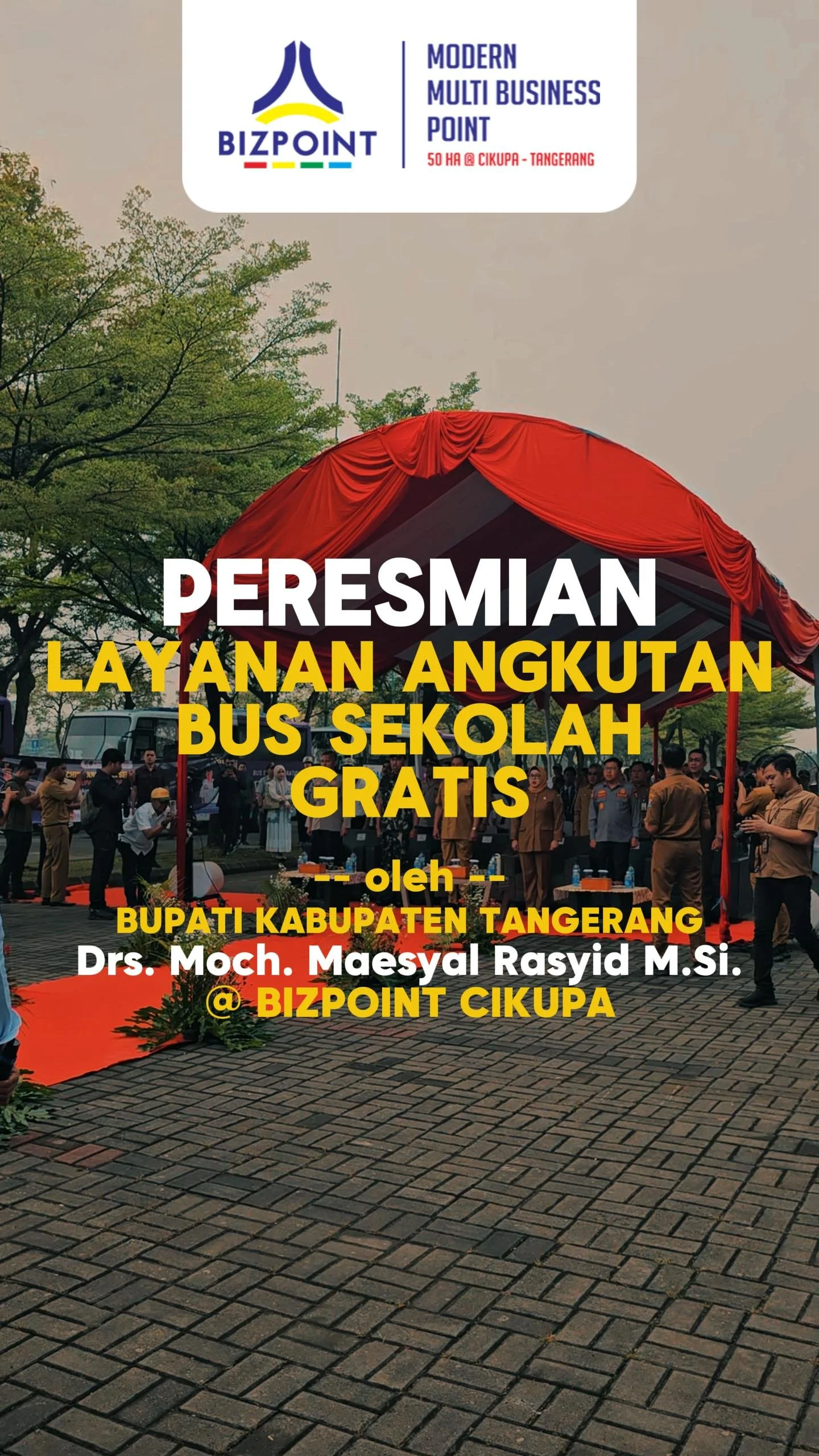 Peresmian Bus Sekolah Kabupaten Tangerang @ BIZPOINT