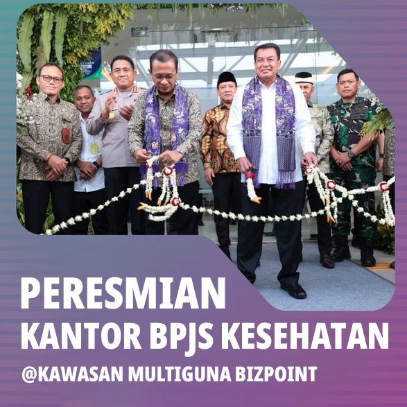PERESMIAN KANTOR BPJS KESEHATAN @ BIZPOINT