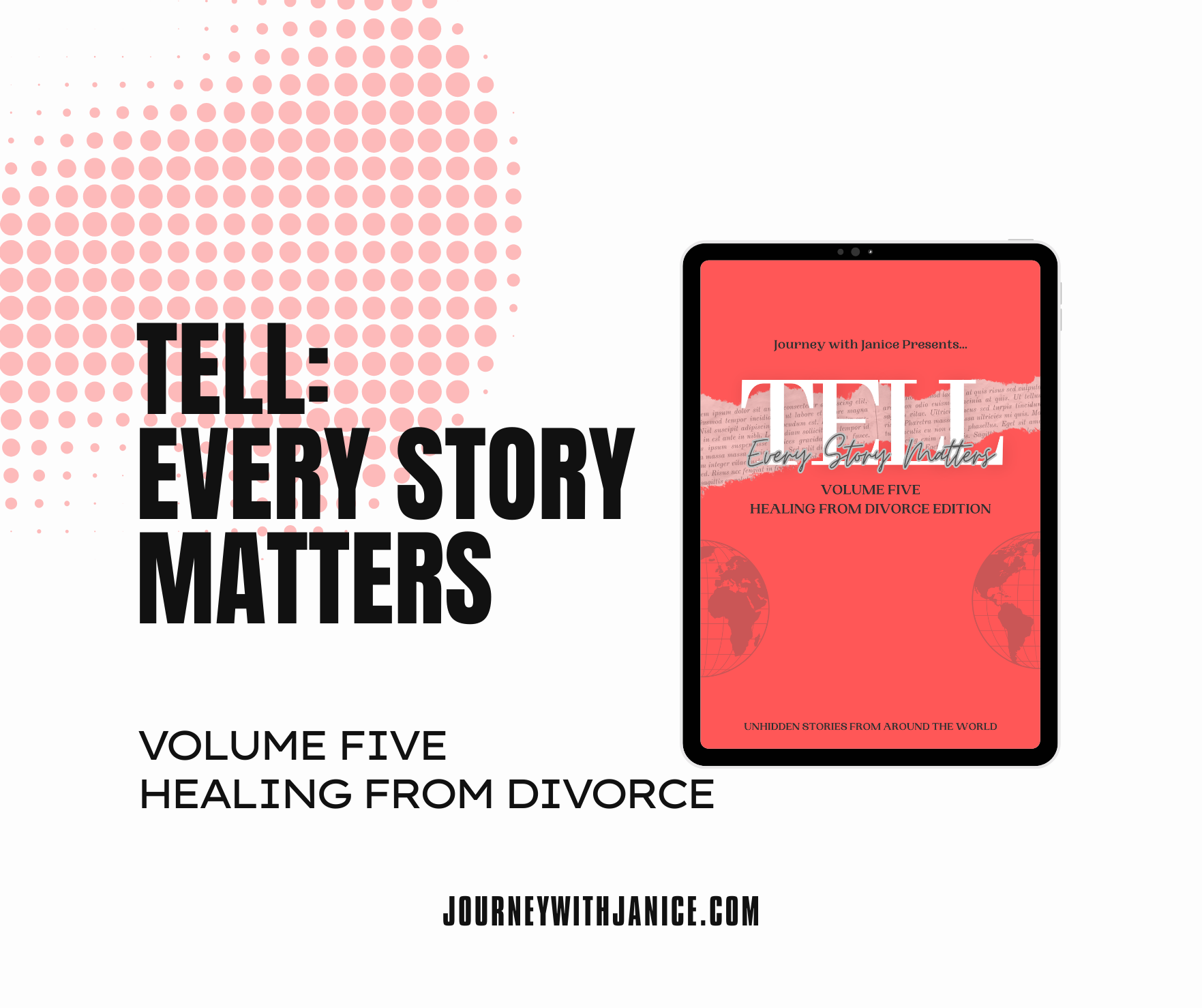 TELL: Every Story Matters (Volume Five: Healing From Divorce)