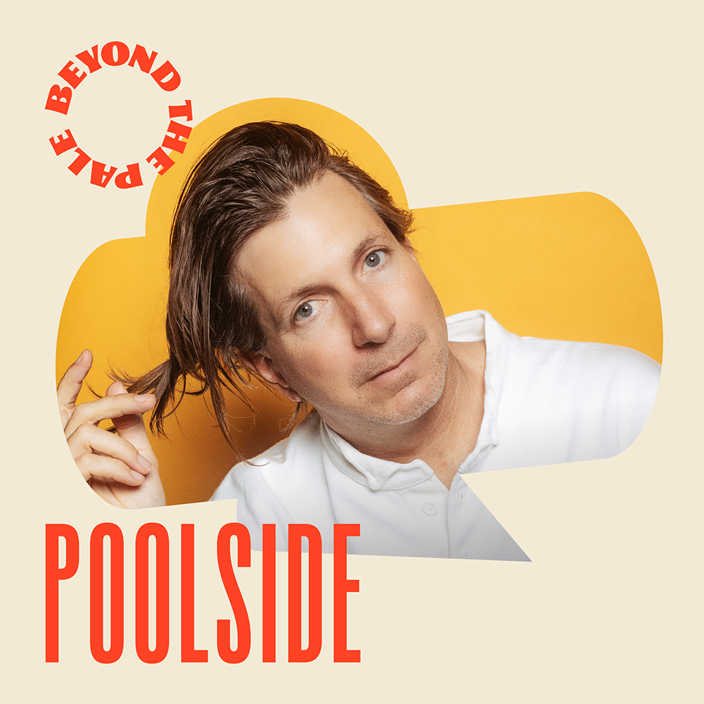 Poolside — BEYOND THE PALE