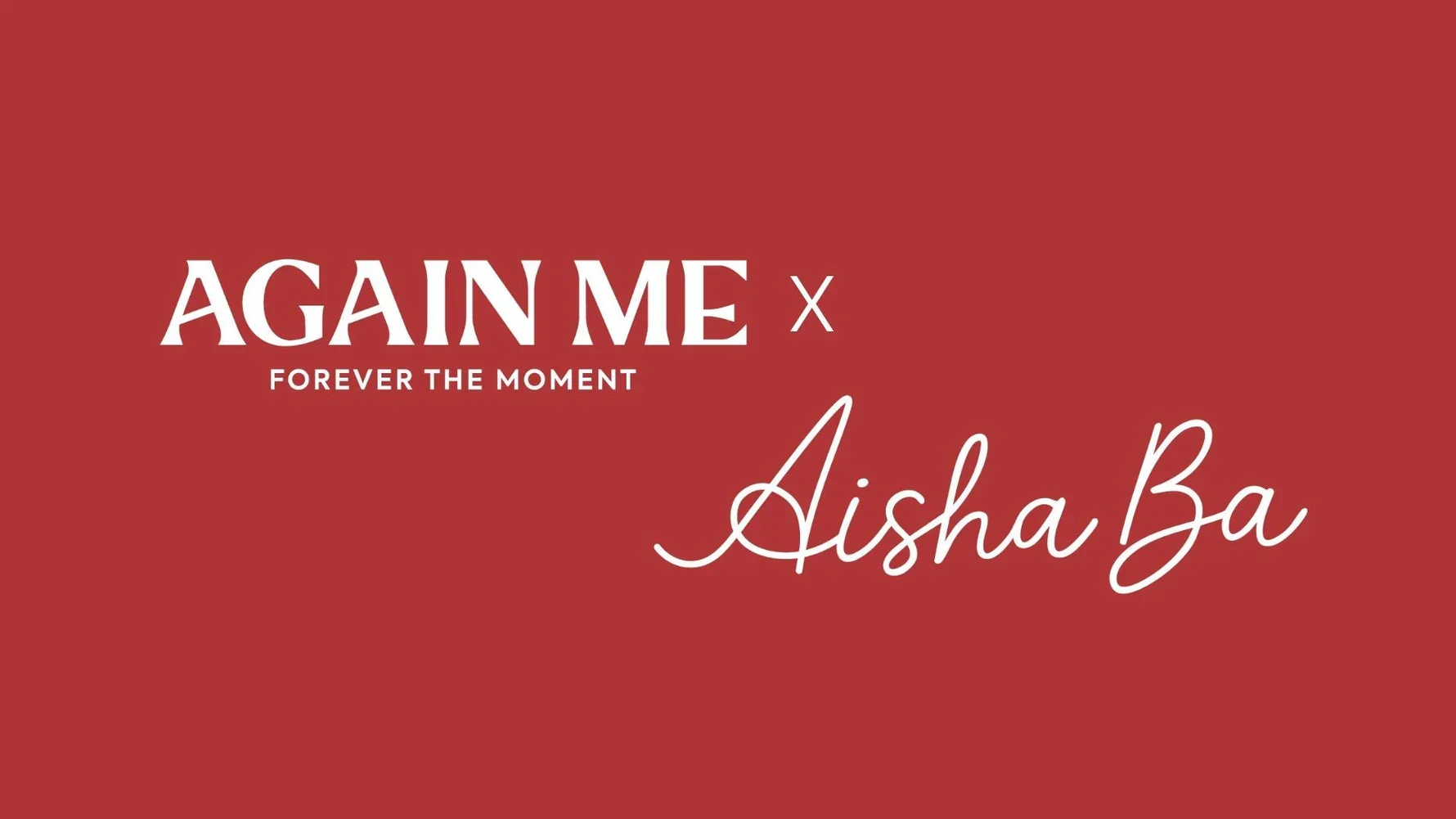 Again Me X Aisha Ba Special Product