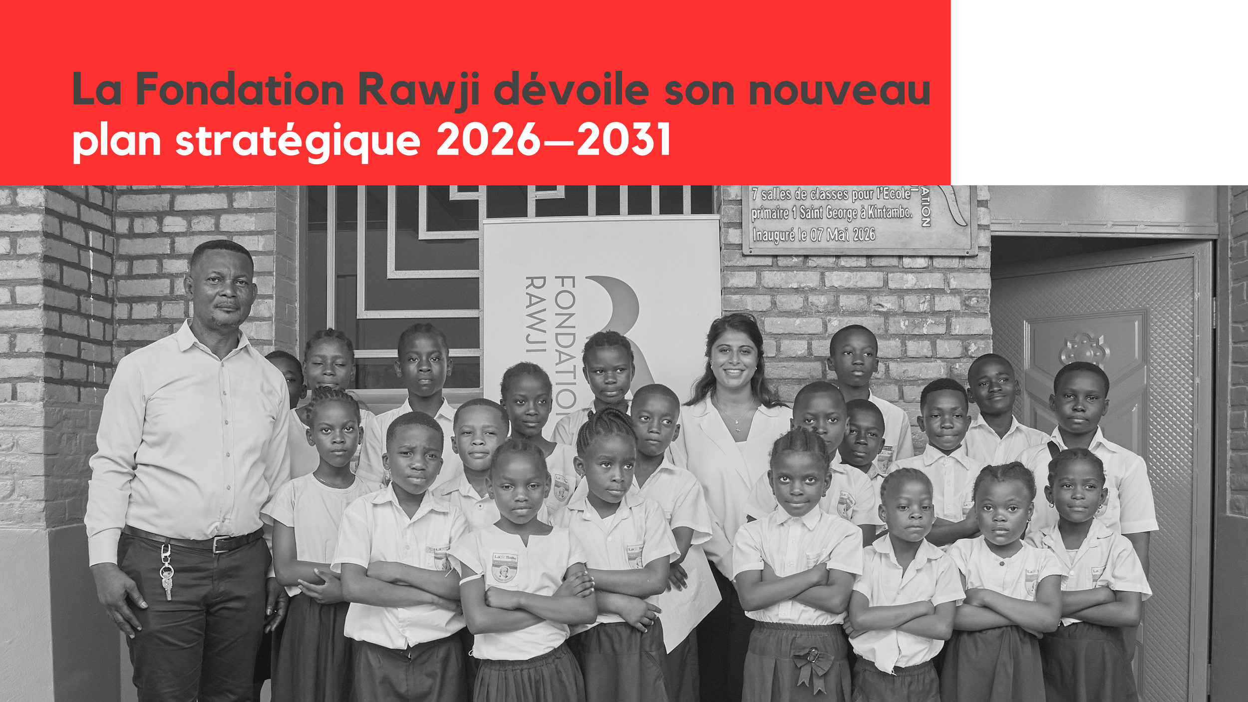Strategic Plan 2026–2031: Fondation Rawji Strengthens Its Commitment to Education in the DRC
