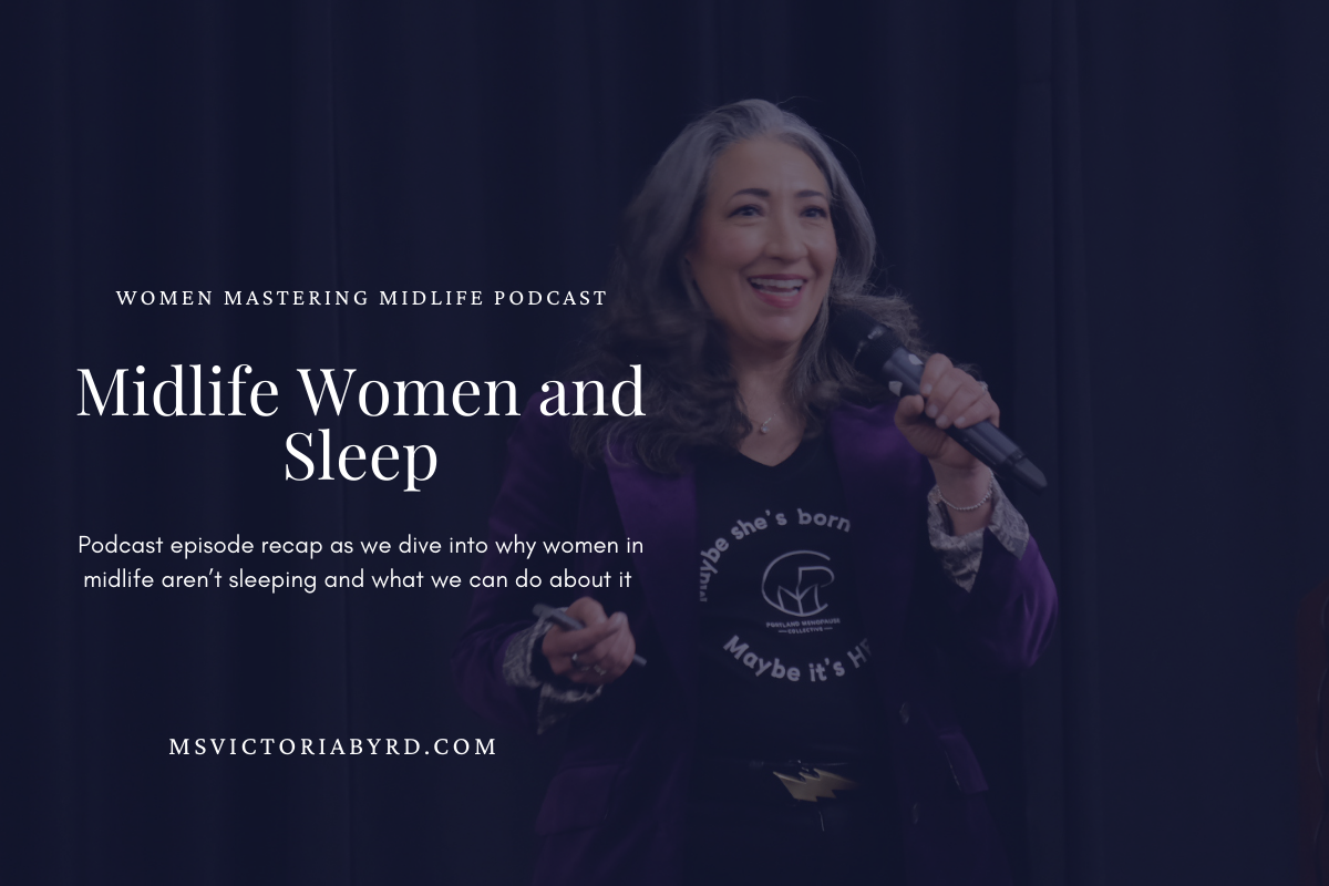 Sleep and Menopause: What Every Midlife Woman Needs to Know