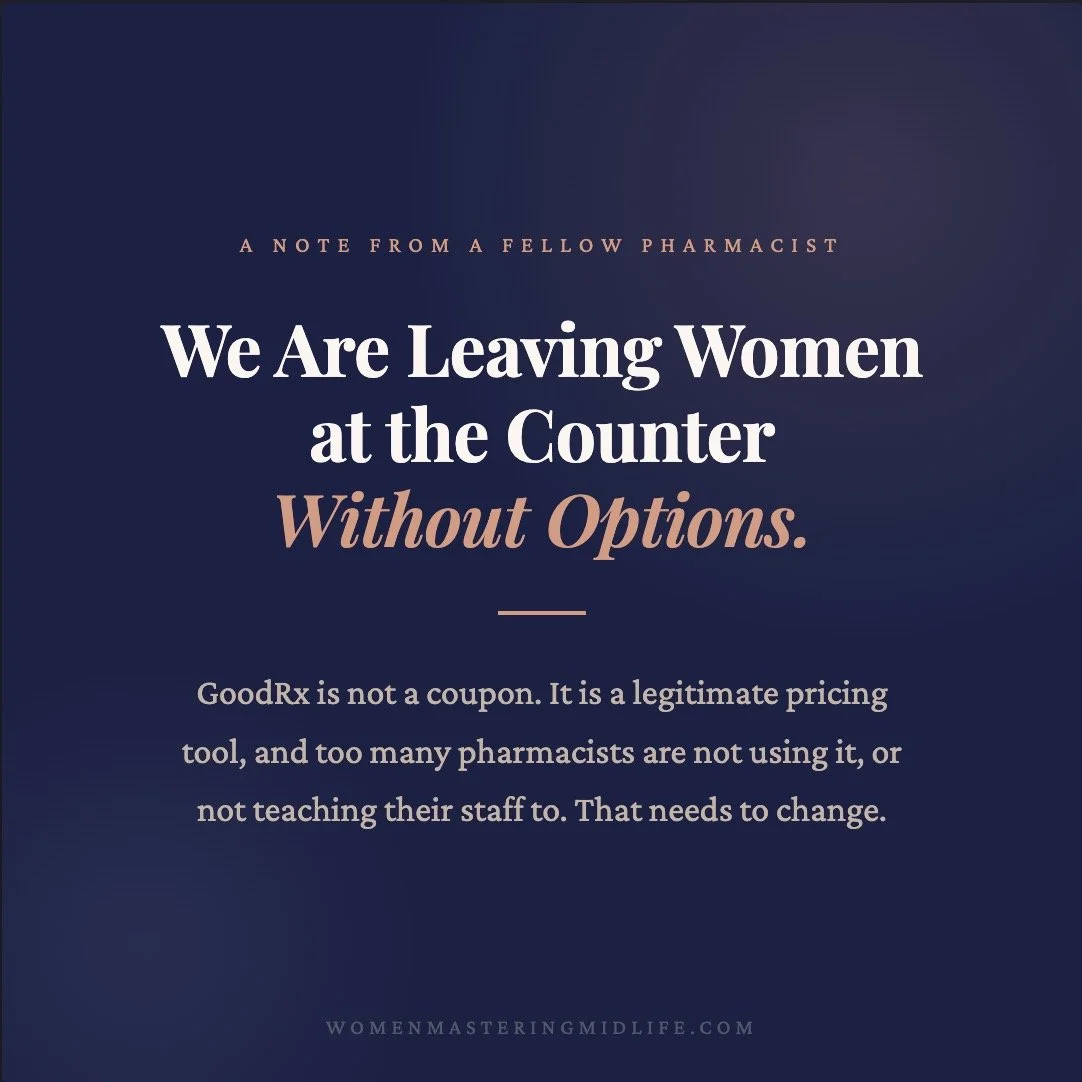 When a woman comes to the counter and her hormone therapy is not covered by insurance, telling her the cash price and sending her home is not the end of the interaction. It might be the beginning of one we are missing entirely.
GoodRx is not a manufa