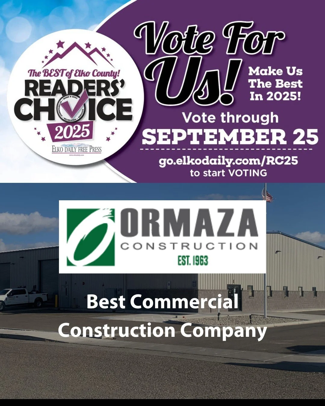 Ormaza Construction has been selected as a Top 5 nominee in the Best of Elko County 2025 for Best Commercial Construction Company. 

We are truly grateful for this recognition and for the support of our community over the years. Now, we need your hel