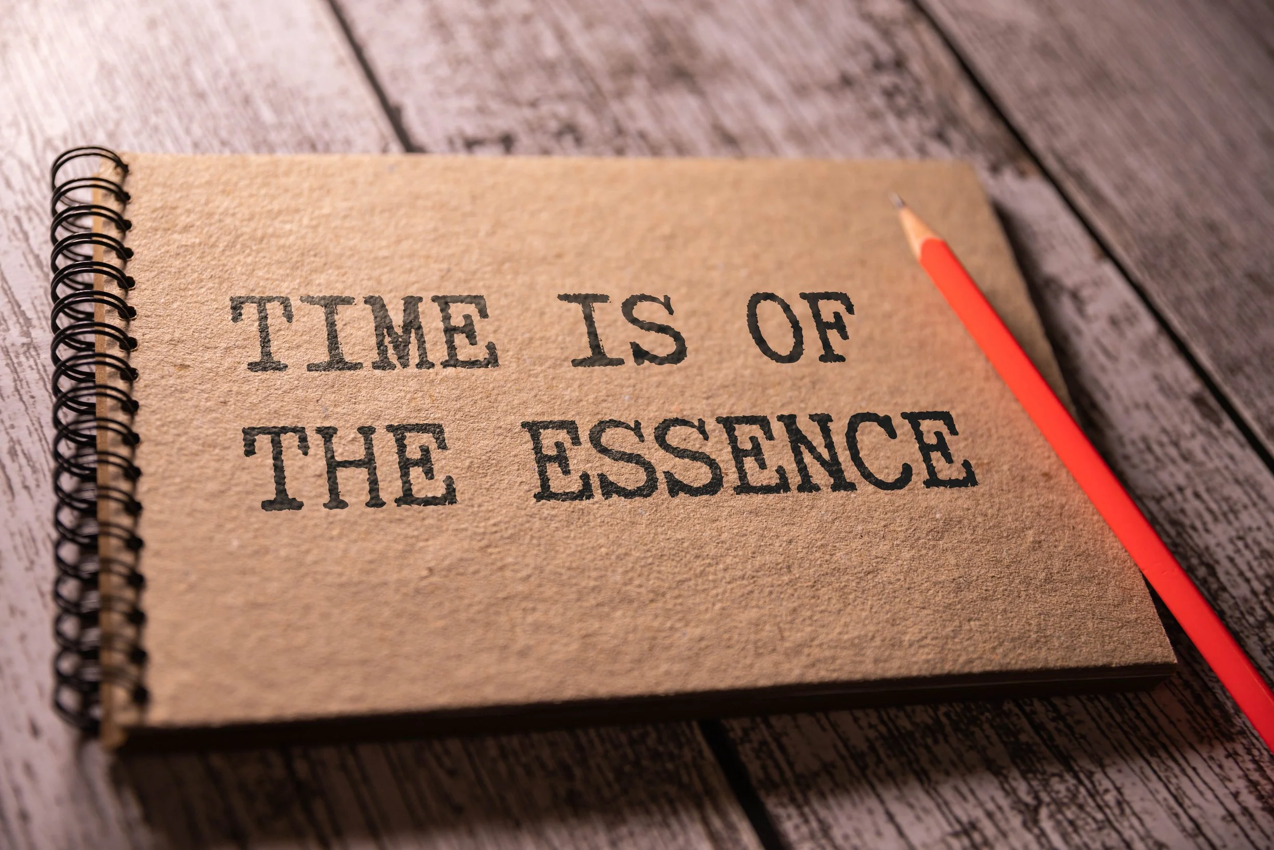 Time is of the Essence