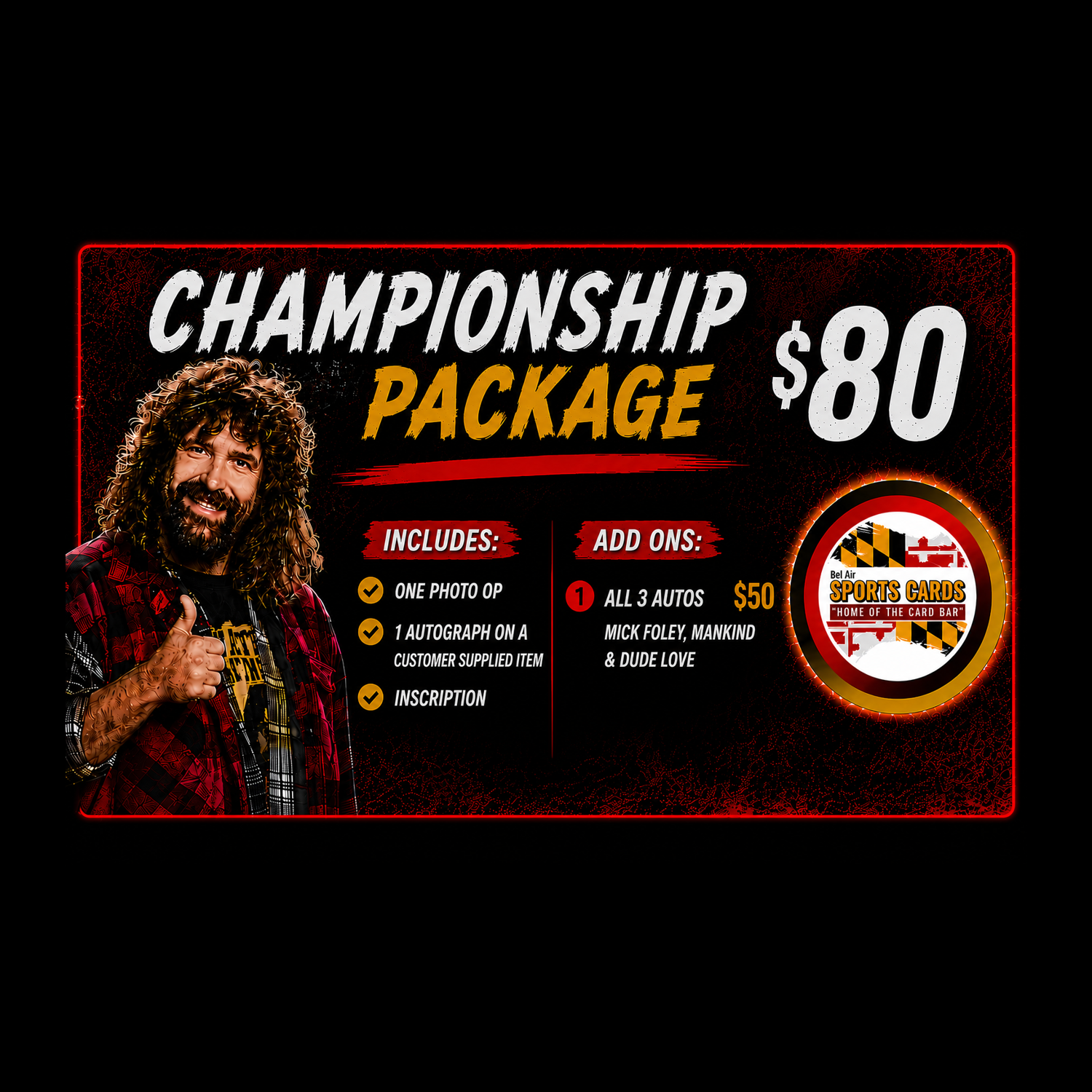 Mick Foley - Championship Package