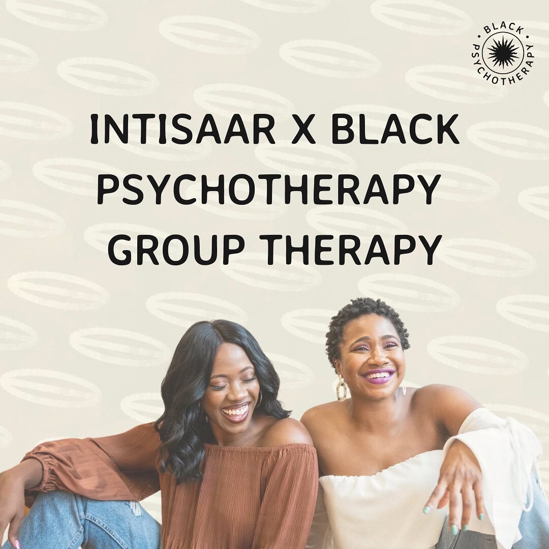 We&rsquo;re super excited to collaborate with @intisaarorg to provide five weeks of BPOC group therapy. Our group is currently full and has a waiting list, so we&rsquo;re not able to accept more applications, but we hope to run another course soon. C