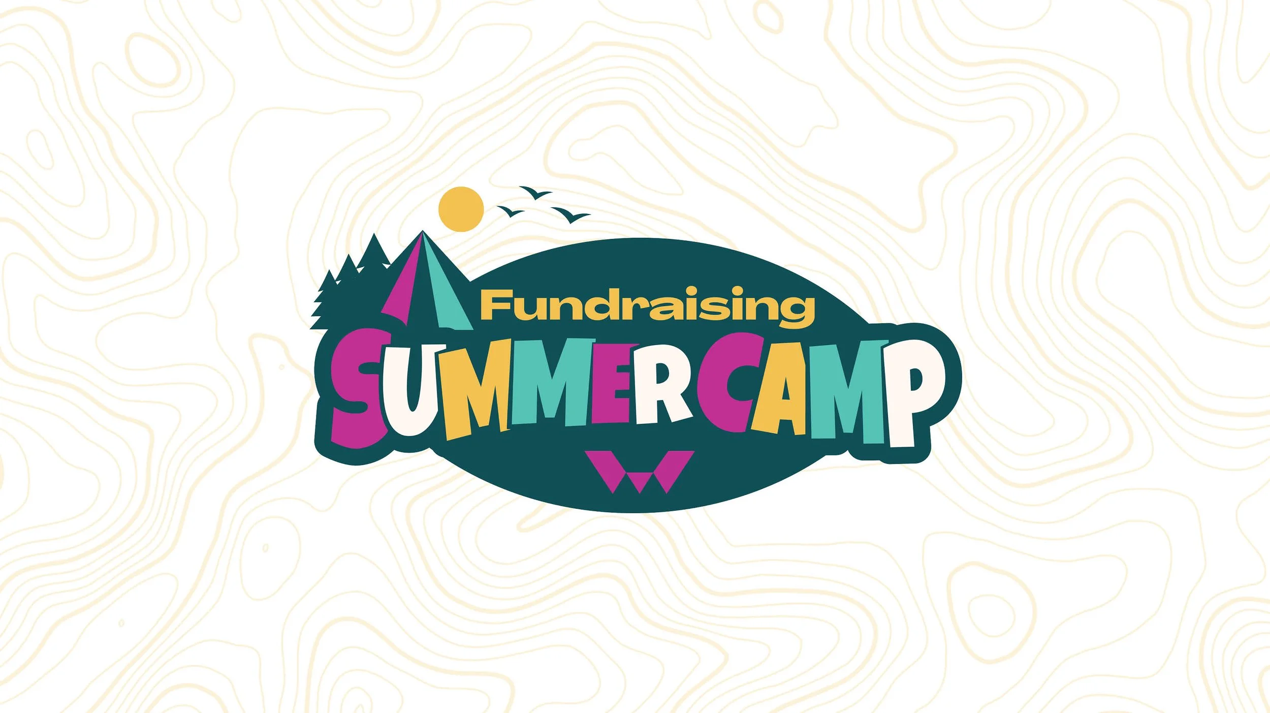 Colorful graphic that reads Fundraising Summer Camp