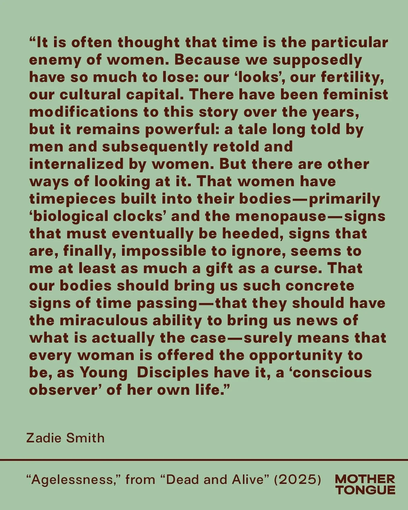 Got our hands on the new collection of essays from Zadie Smith this weekend and this one&rsquo;s been lingering, turned over in our minds throughout the day, into the night, as time passes sometimes slowly, sometimes quickly. She continues: &ldquo;Ou