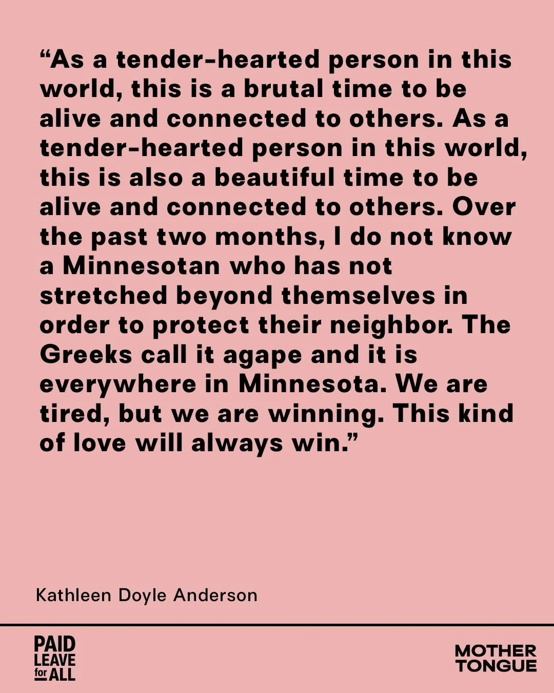 This year, we&rsquo;re telling a different kind of Valentine&rsquo;s story. From a Minnesota organizer, to a journalist navigating sweeping newsroom layoffs, to the founder of a foundation supporting young mothers, and to caregivers holding families 