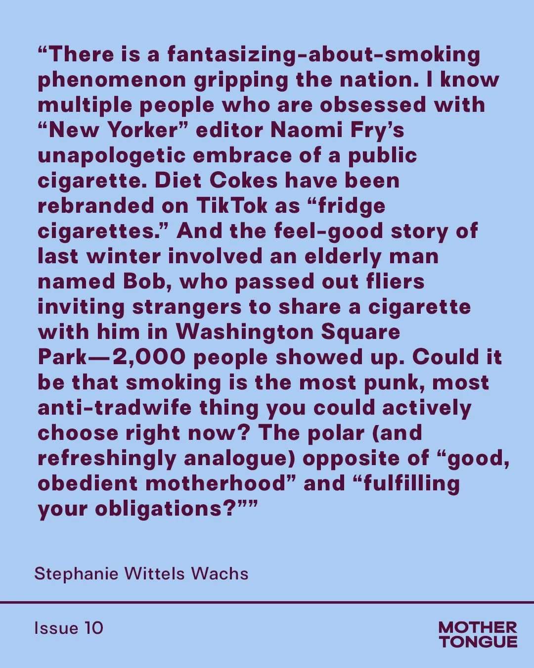 🚬🚬🚬 (this is not an endorsement of smoking) 🚬 🚬🚬

#mothertonguemagazine #motherhood #smokingisbadforyou #cigaretteskill