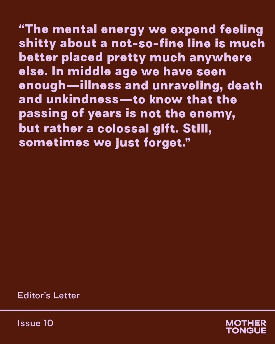 Hello from our Issue 10 Editor&rsquo;s Letter in which we consider the absurdity of the times we are living in, when it comes to beauty standards and &hellip; just about everything else?

#mothertonguemagazine #motherhood #beauty #quotes