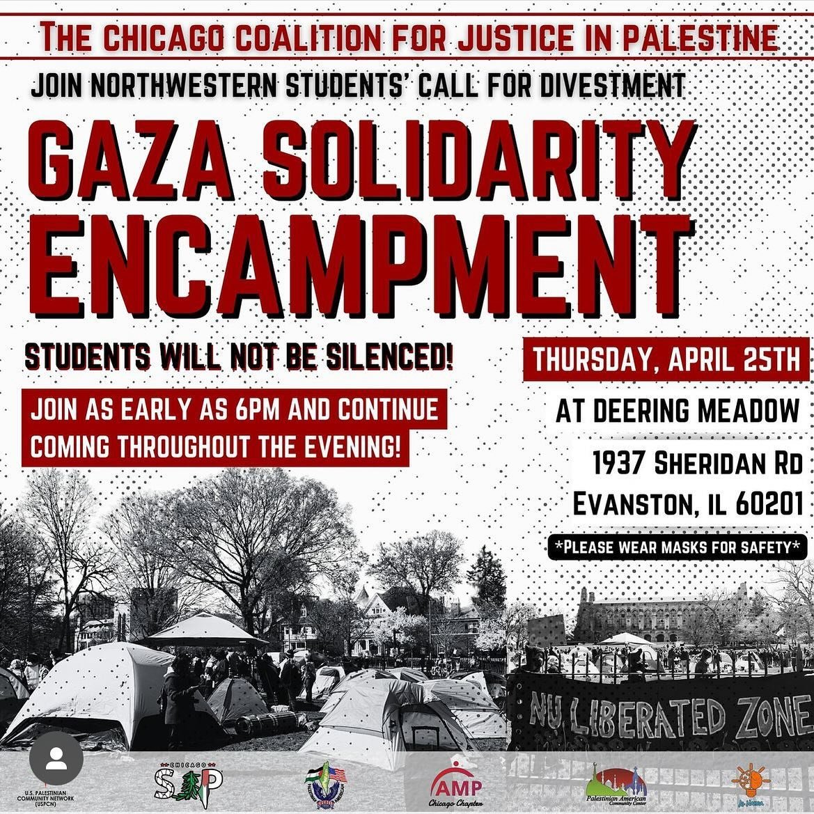 Repost! @uspcn 🚨 CALLING ALL CHICAGO‼️ JOIN US IN SUPPORTING NORTHWESTERN&rsquo;S GAZA SOLIDARITY ENCAMPMENT TONIGHT STARTING AT 6 PM &amp; CONTINUING THROUGHOUT THE EVENING 🚨

This morning, Northwestern set up their Gaza Solidarity Encampment and 