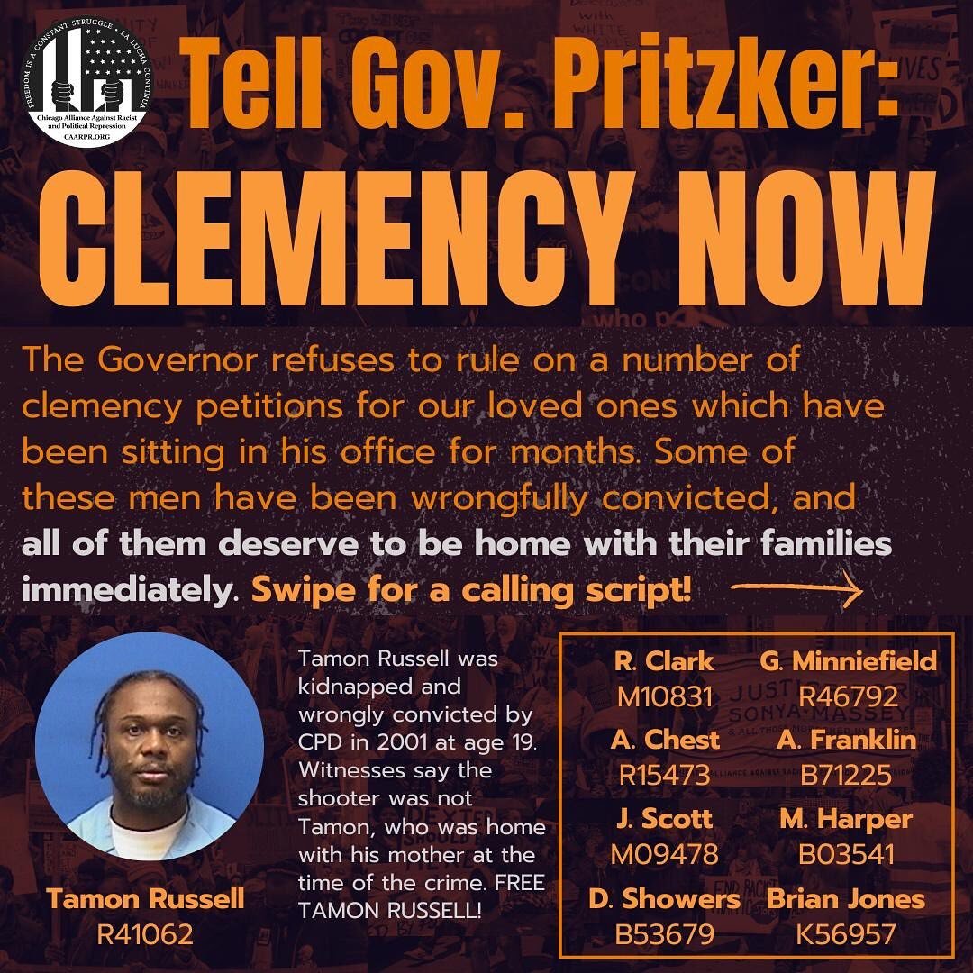 CALLS NEEDED to demand Gov. Pritzker move on clemency petitions collecting dust on his desk. Tamon Russell is just one of too many petitioners waiting for the governor to make a ruling. Use the script on slide two to call in and build the pressure on