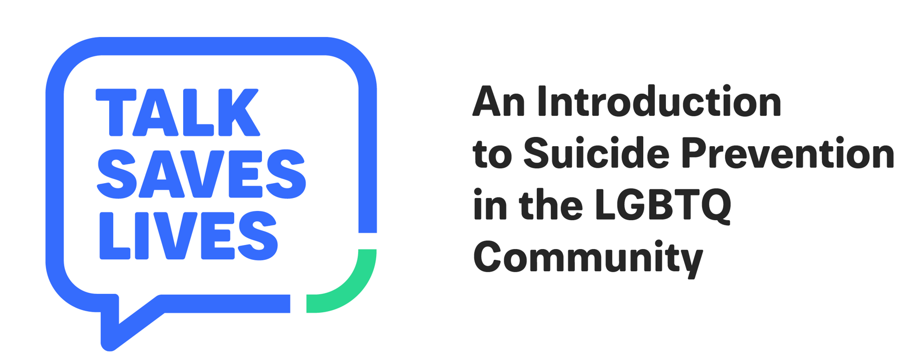 Talk Saves Lives: An Introduction to LGBTQ Suicide Prevention