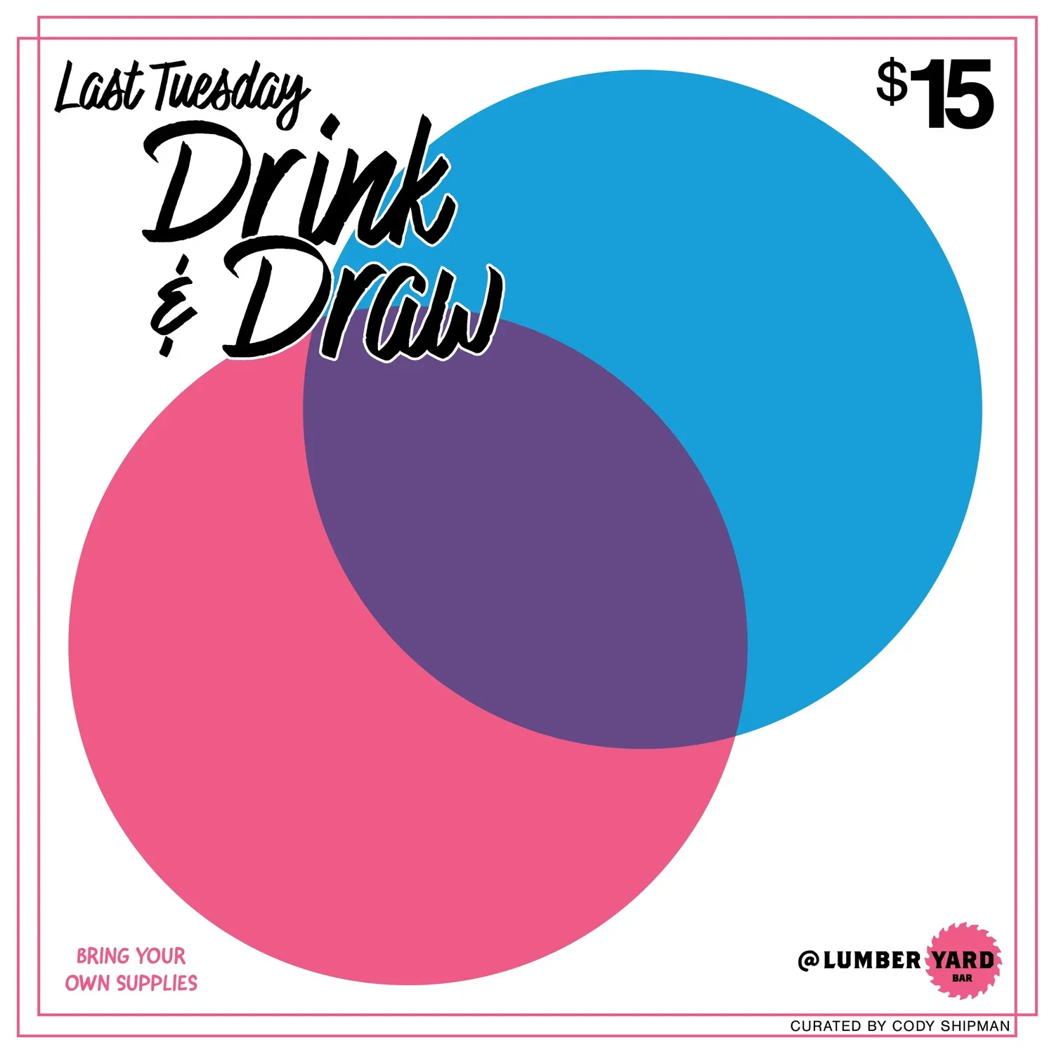 Last Tuesday Drink and Draw