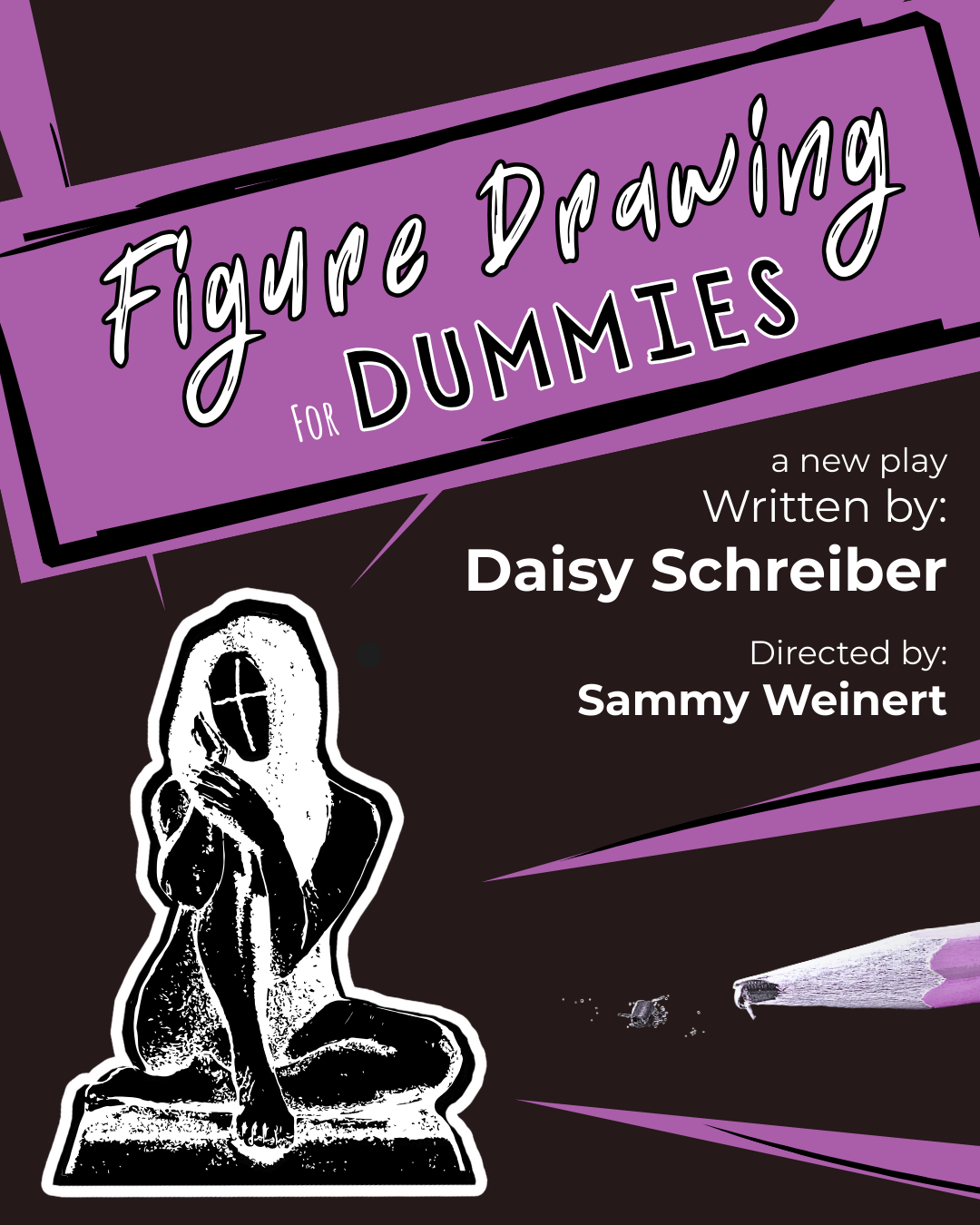 Figure Drawing for Dummies, a new play written by Daisy Schreiber (premiere show!)