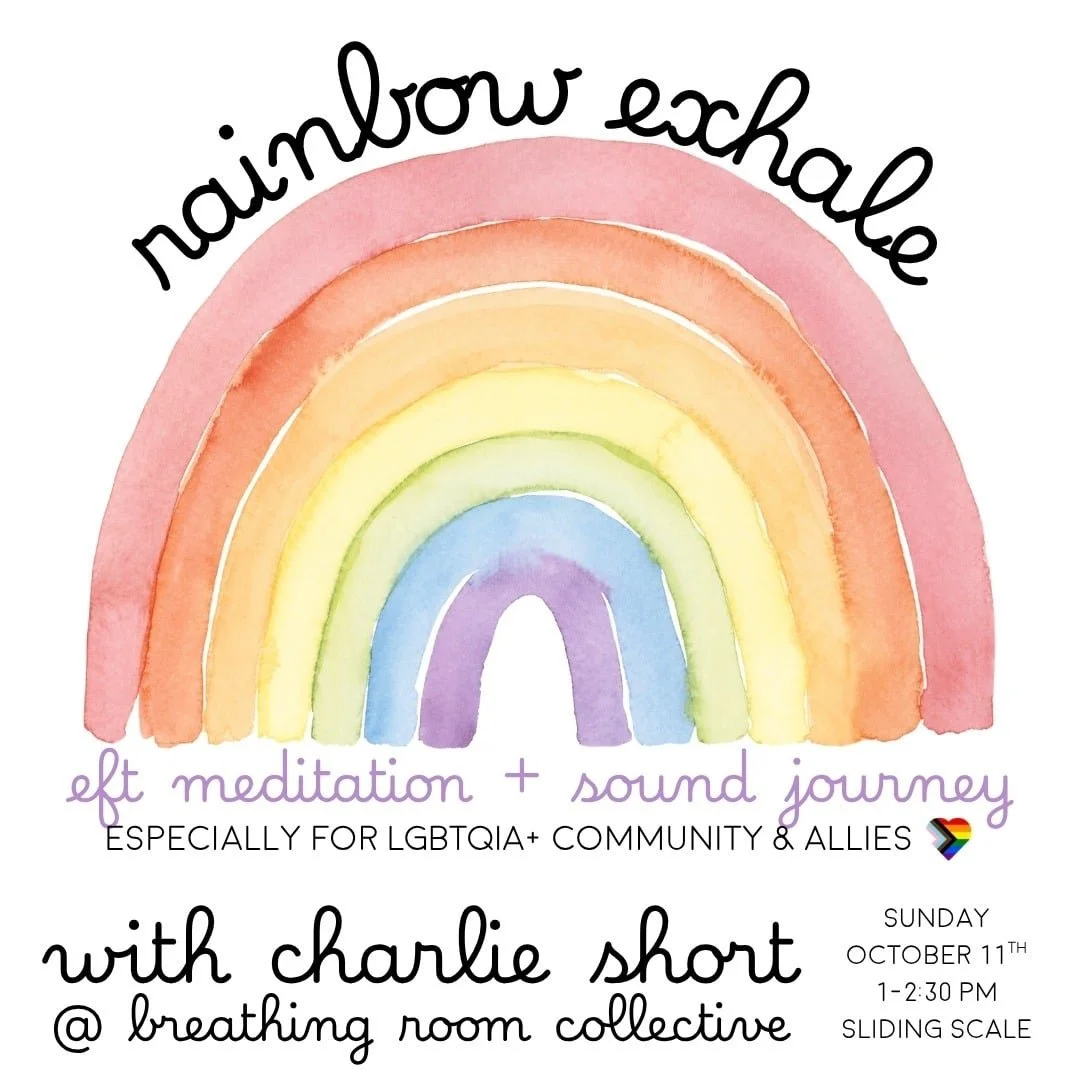 Rainbow Exhale: EFT Meditation + Sound Journey