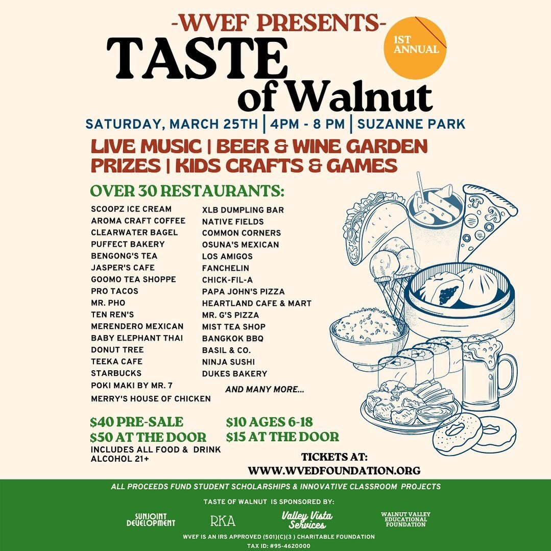Join Us Saturday, March 25th
4pm-8pm

WALNUT VALLEY EDUCATIONAL FOUNDATION PRESENTS

THE TASTE OF WALNUT

More than 30 Local Restaurants!

We will be there handing out Wine and Chicken Tocino! 

Hope to see you there!  Tickets at 
WVEDFOUNDATION.ORG