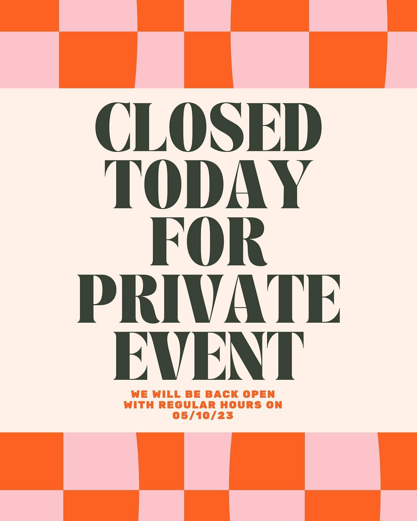 Closed today for a private event, but back tomorrow! Interested in hosting your own event? DM us to learn more!