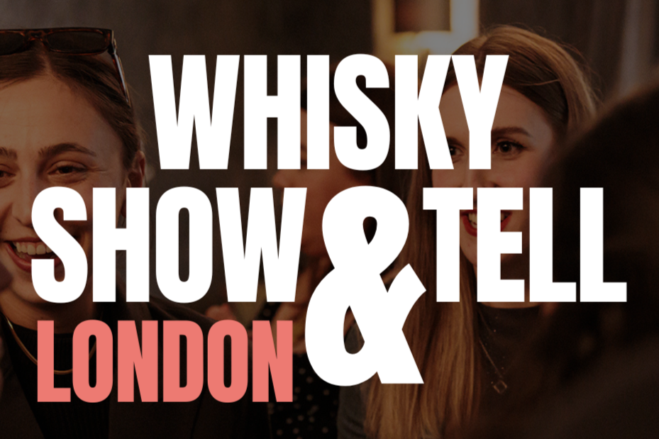 Whisky Show & Tell London