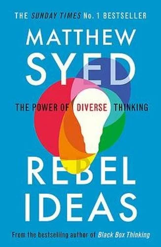 Rebel Ideas by Matthew Syed