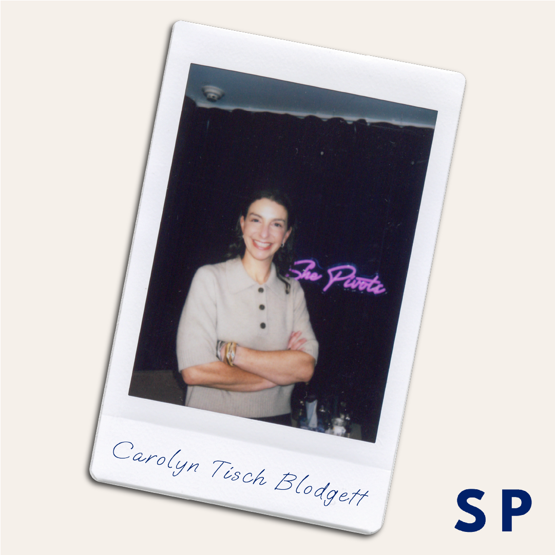 She Pivots with Carolyn Tisch Blodgett