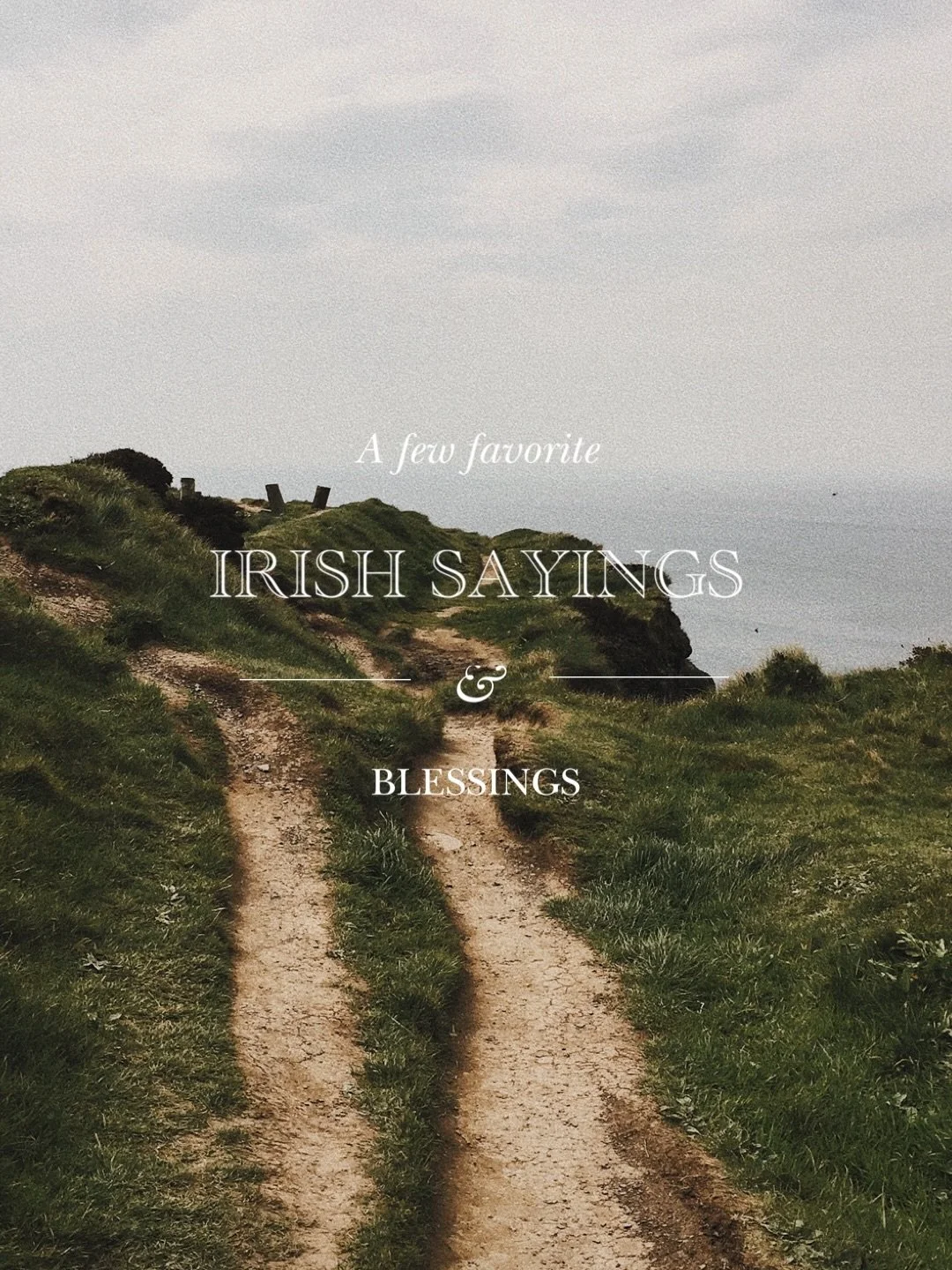 Emphasizing the value of family and friends, Irish sayings center on heeps of hope, layers of luck, honest hard work and a happy sense of humor. 

A few of these photos are from a 2016 road trip around Ireland. Our first baby was born 9 months later.
