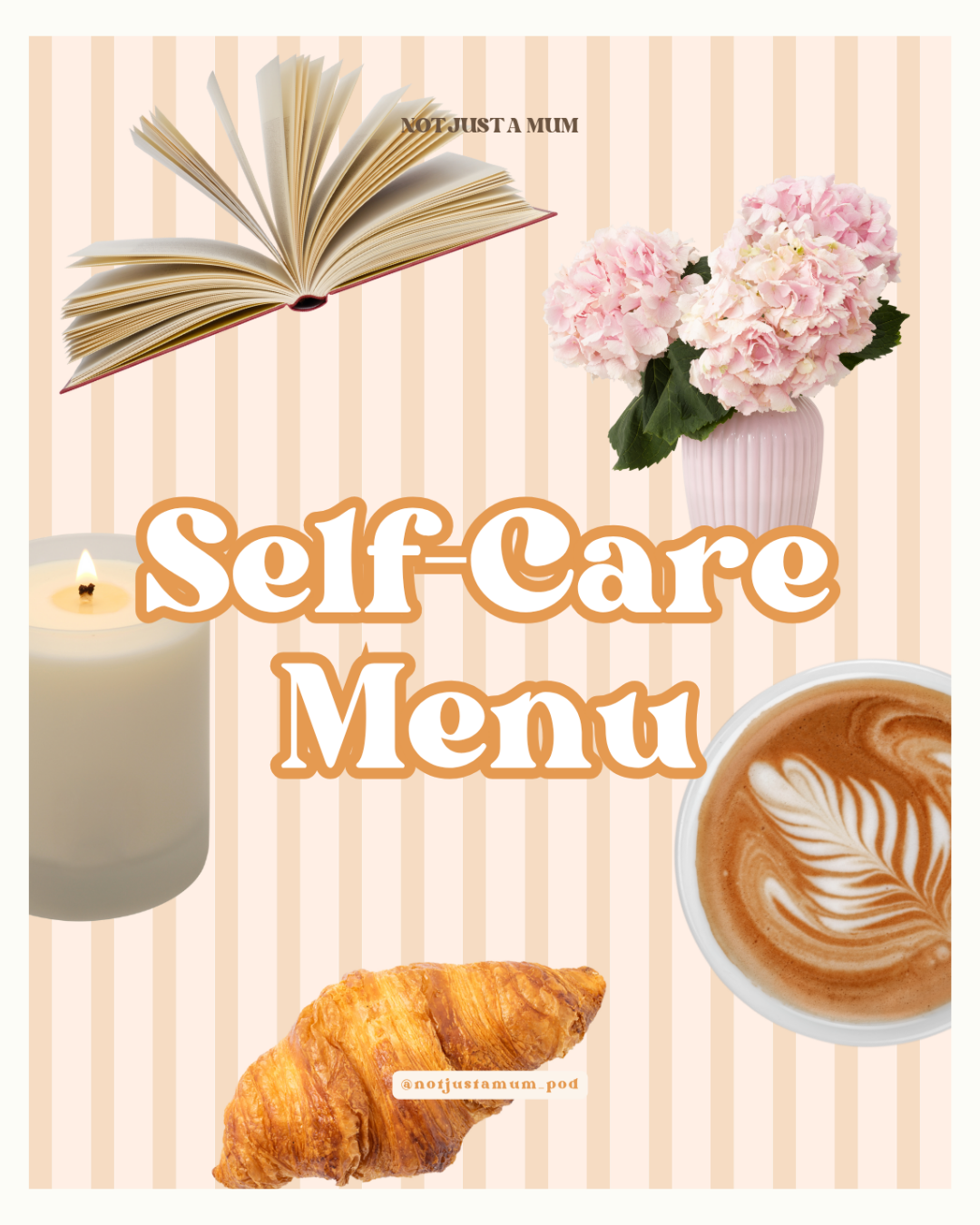 Self-Care Menu: Micro Moments You Can Actually Fit Into Mum-Life