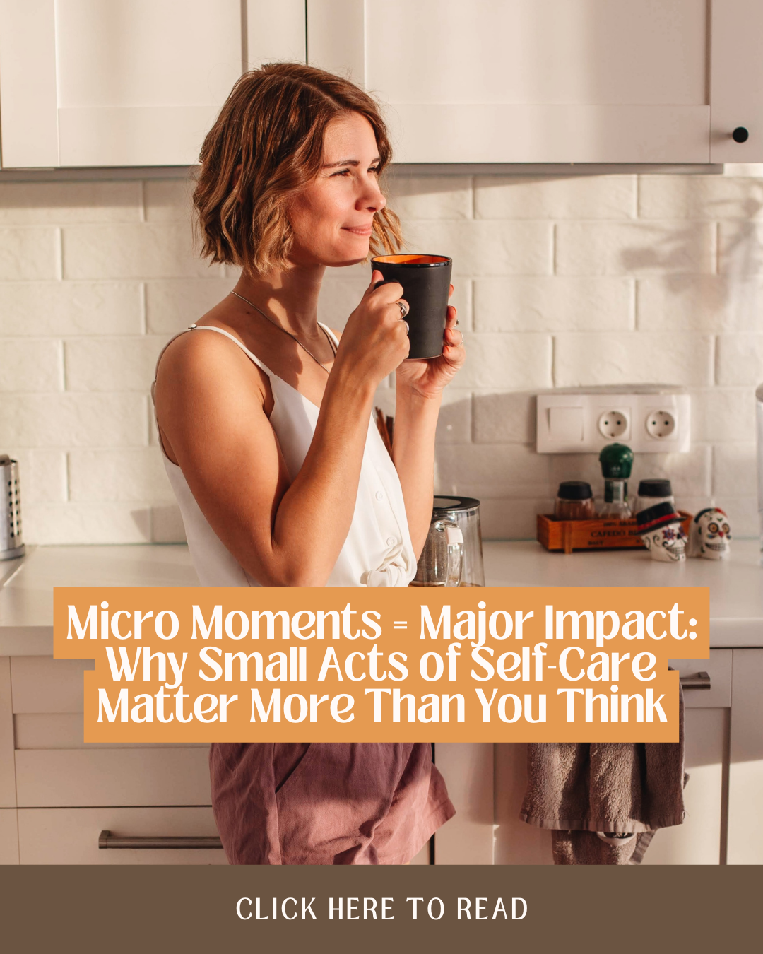 Micro Moments = Major Impact: Why Small Acts of Self-Care Matter More Than You Think