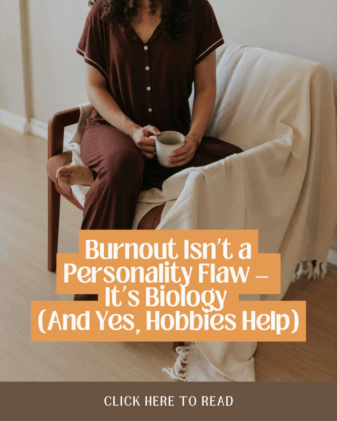 Burnout Isn’t a Personality Flaw — It’s Biology (And Yes, Hobbies Help)