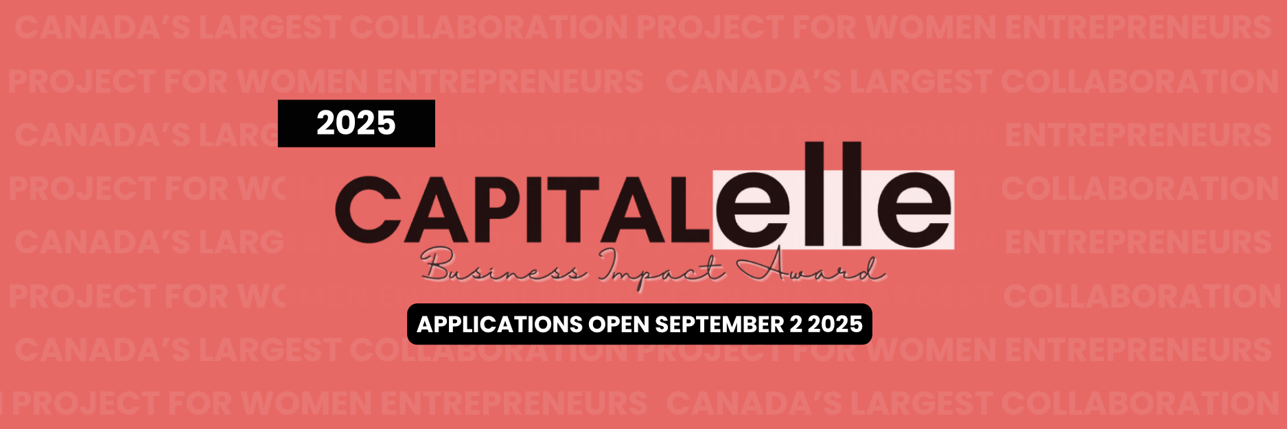 The Capital Elle Business Impact Award: Funding the Unfunded, Fueling the Future of Women Entrepreneurs in Canada