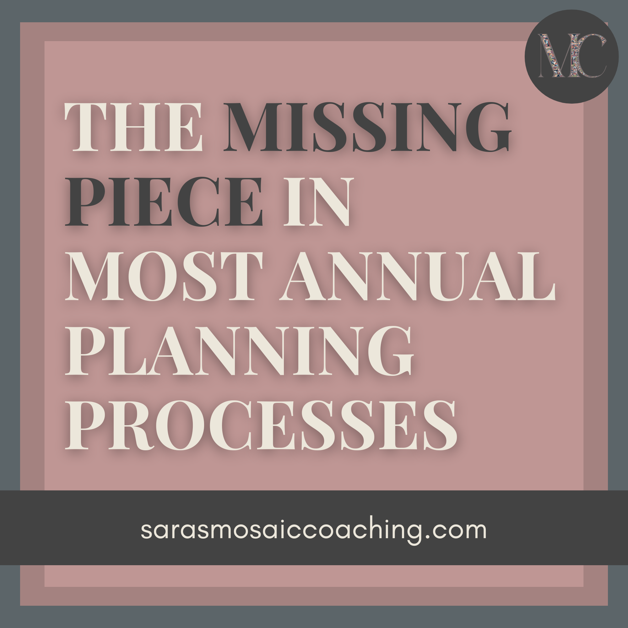 The Missing Piece in Most Annual Planning Processes