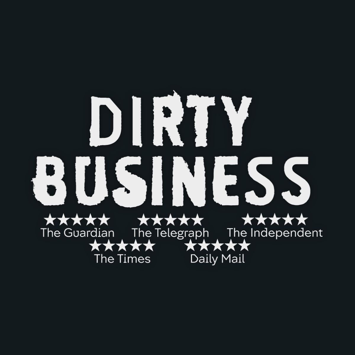 Why Channel 4’s Dirty Business should matter to all of us