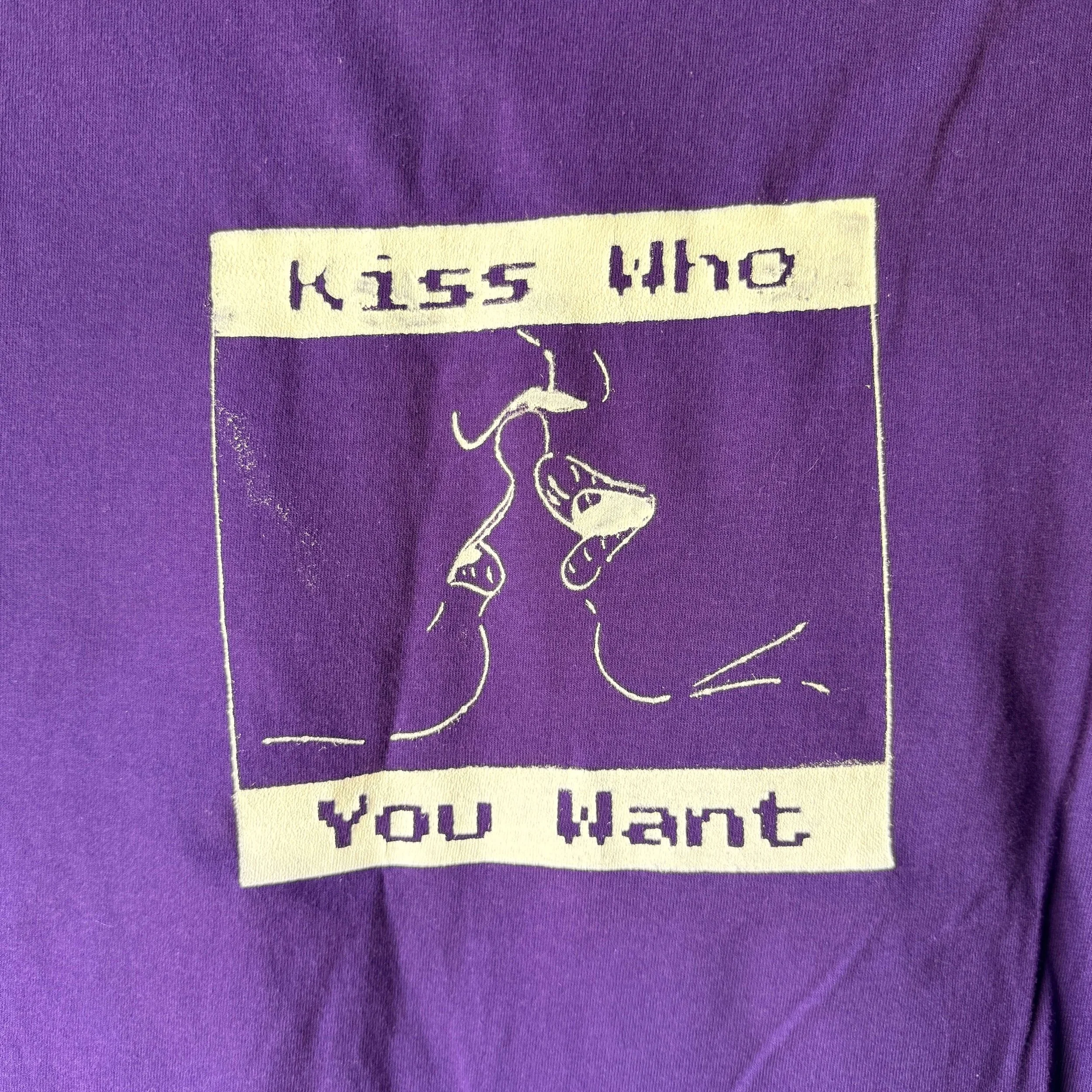 Kiss Who You Want tee