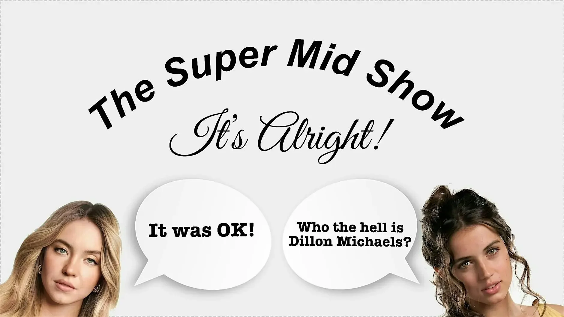 THE SUPER MID SHOW