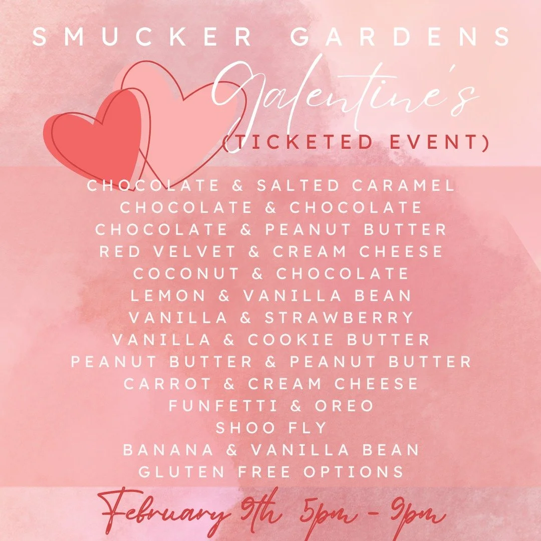 We will be at Smucker Gardens on Friday, February 7th, from 5pm - 9pm for their annual Galentine's bash!

NOTE: This is a ticketed event.