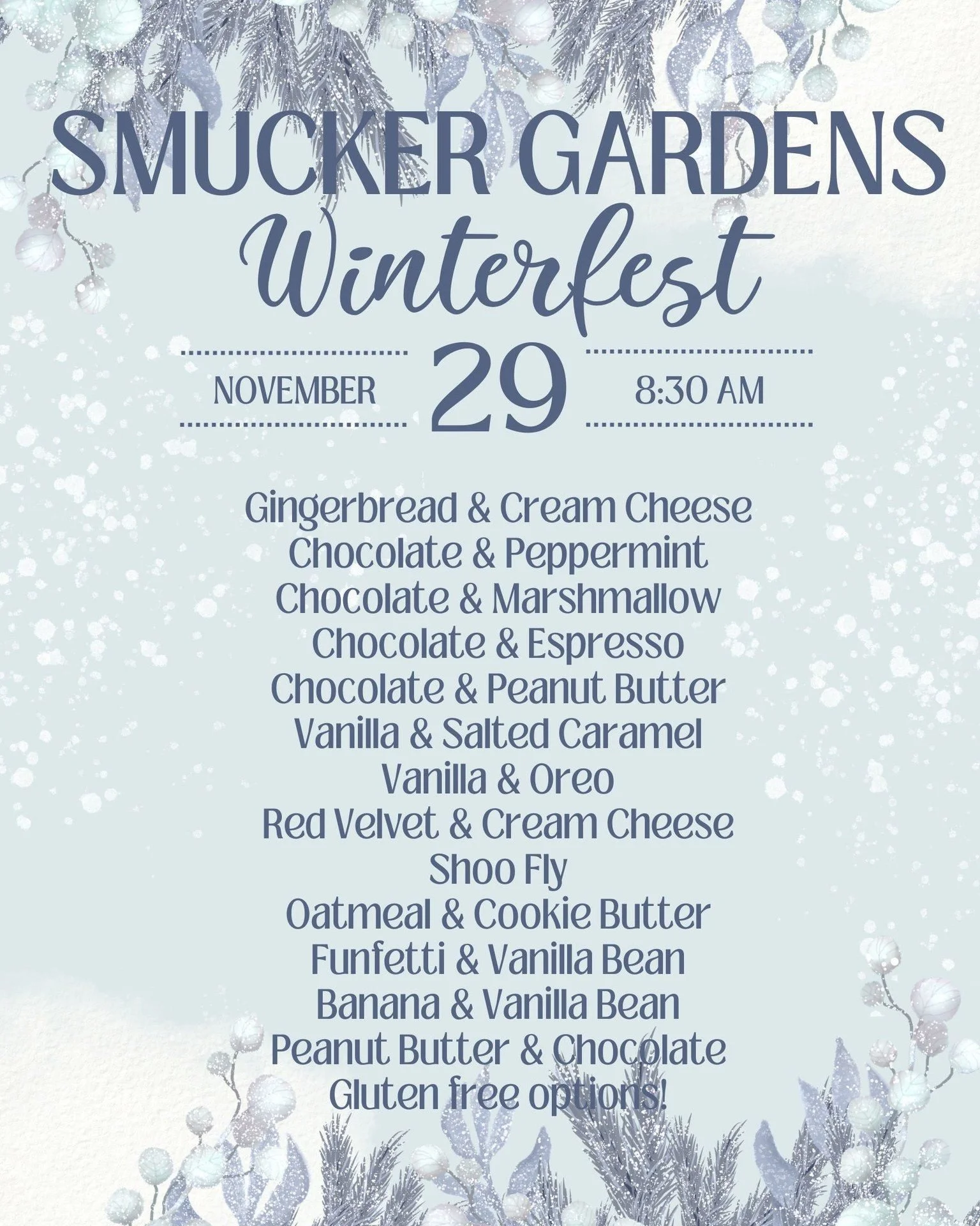 Seasonal flavors are heeeeeere! Our gingerbread cupcakes and/or our peppermint buttercream are available for order the entire month of December. Join us at Smucker Gardens Winterfest if you, like us, have been patiently awaiting the winter season to 
